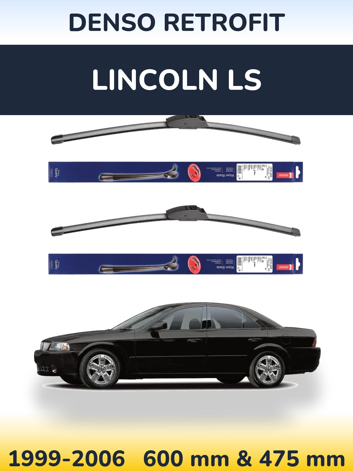 Torkarblad Denso Retrofit för Lincoln LS
