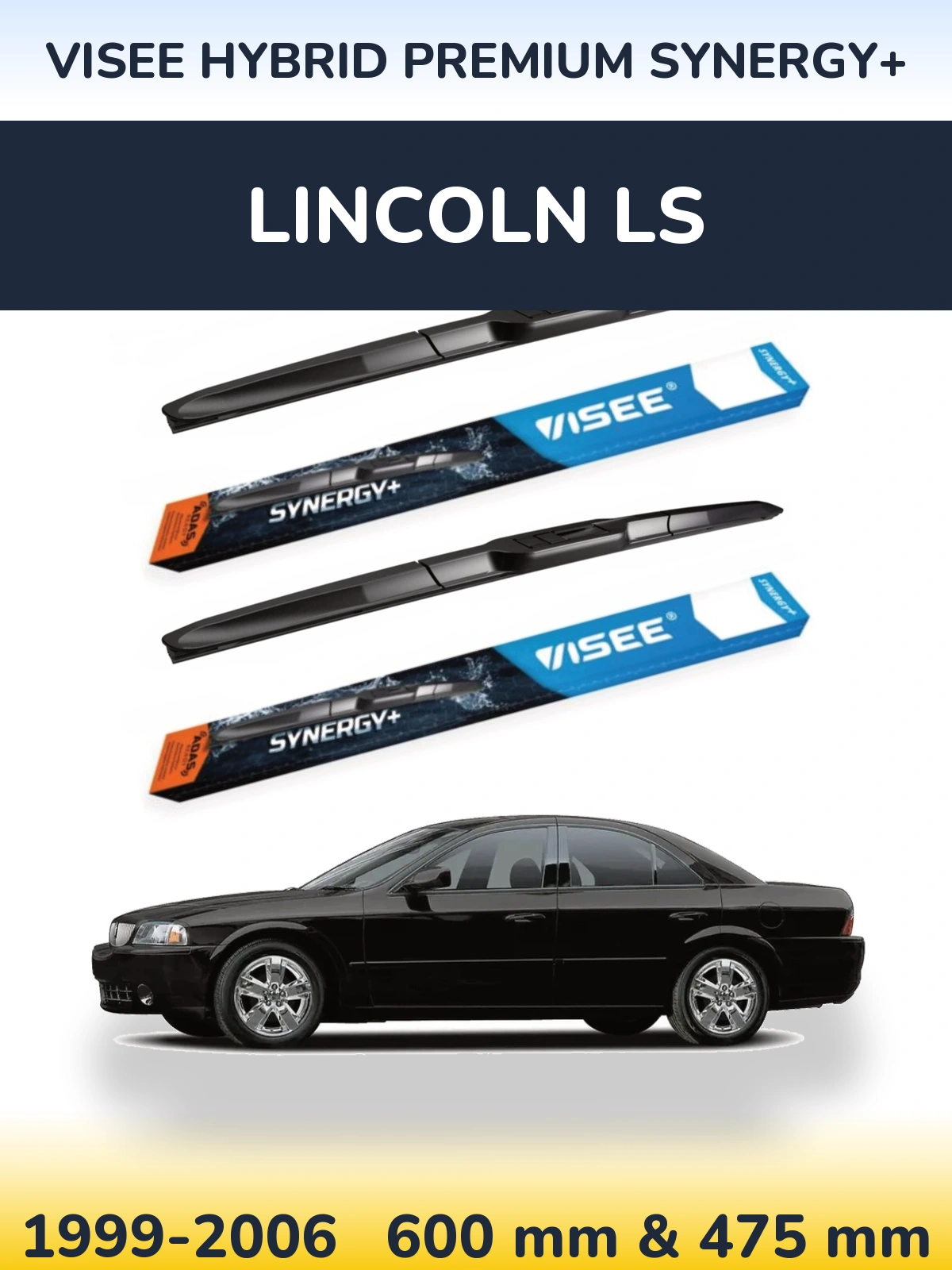 Torkarblad VISEE HYBRID PREMIUM SYNERGY+ för Lincoln LS