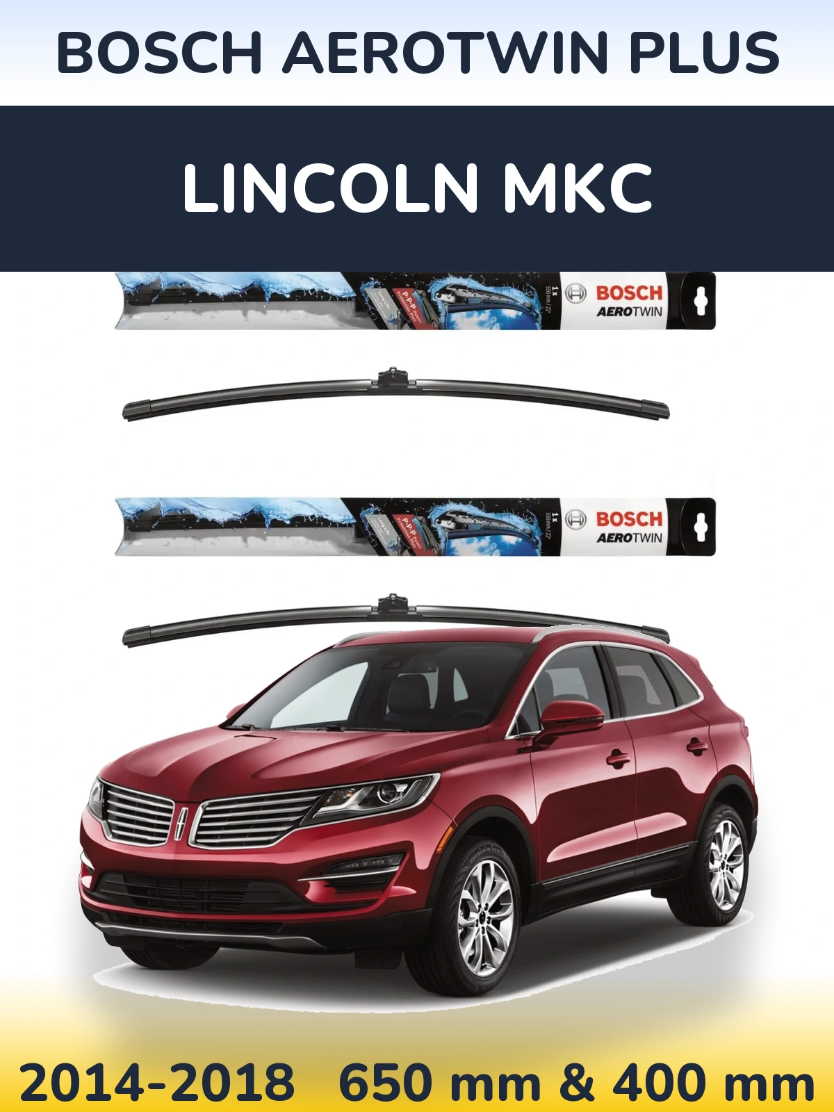 Torkarblad BOSCH AeroTwin Plus för Lincoln MKC