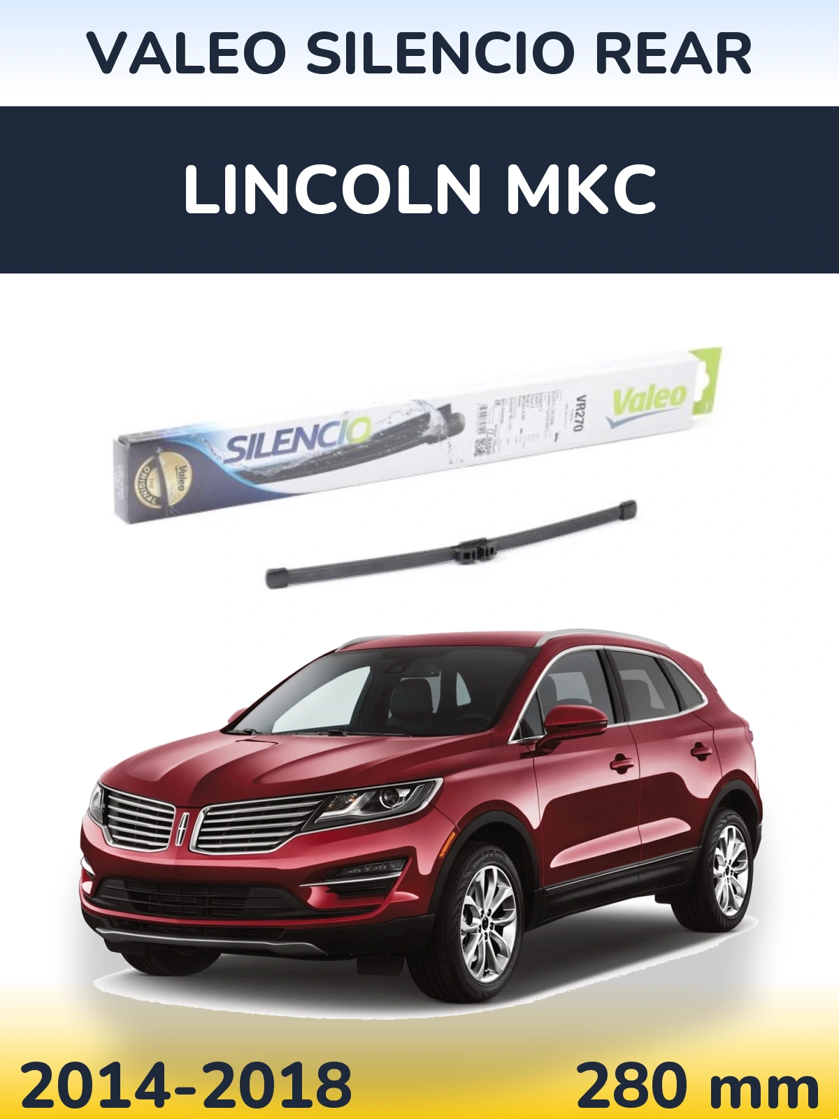 Torkarblad Valeo Silencio Rear för Lincoln MKC