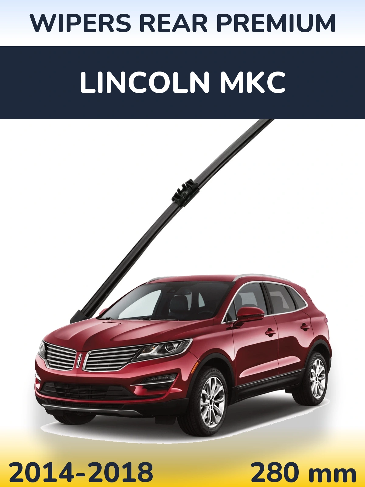 Задня щітка WIPERS REAR PREMIUM 280 мм для Lincoln MKC 2014-2018