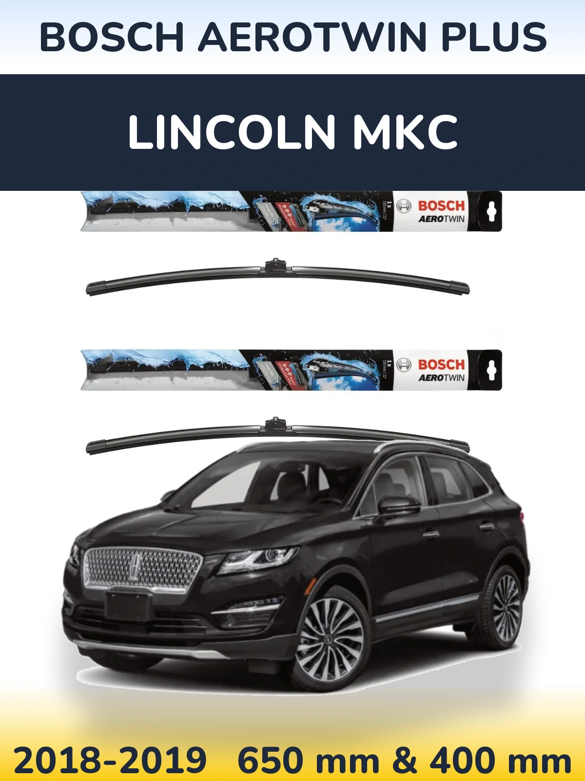 Torkarblad BOSCH AeroTwin Plus för Lincoln MKC