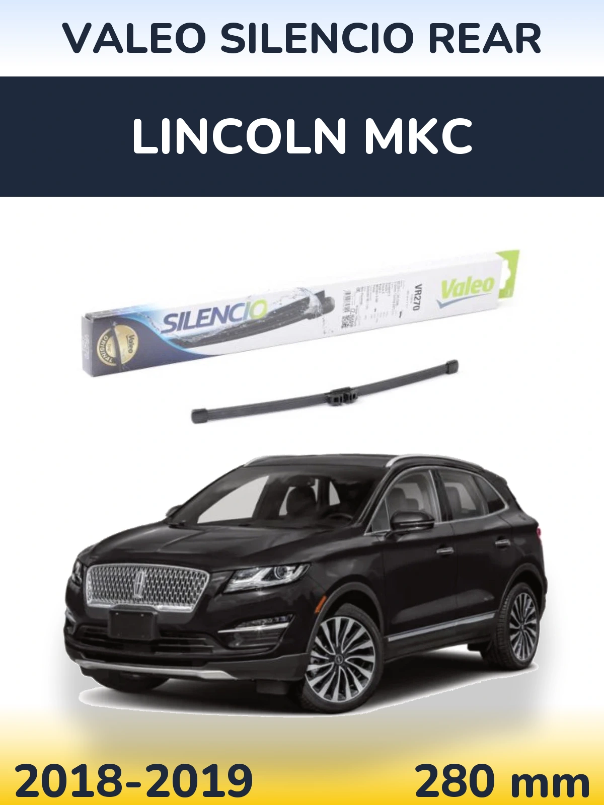 Torkarblad Valeo Silencio Rear för Lincoln MKC