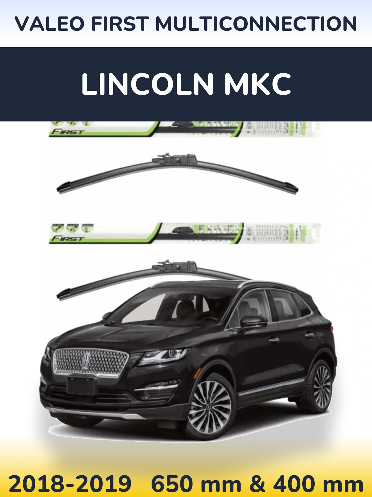 Комплект передніх щіток Valeo First MultiConnection 650 & 400 мм для Lincoln MKC 2018-2019