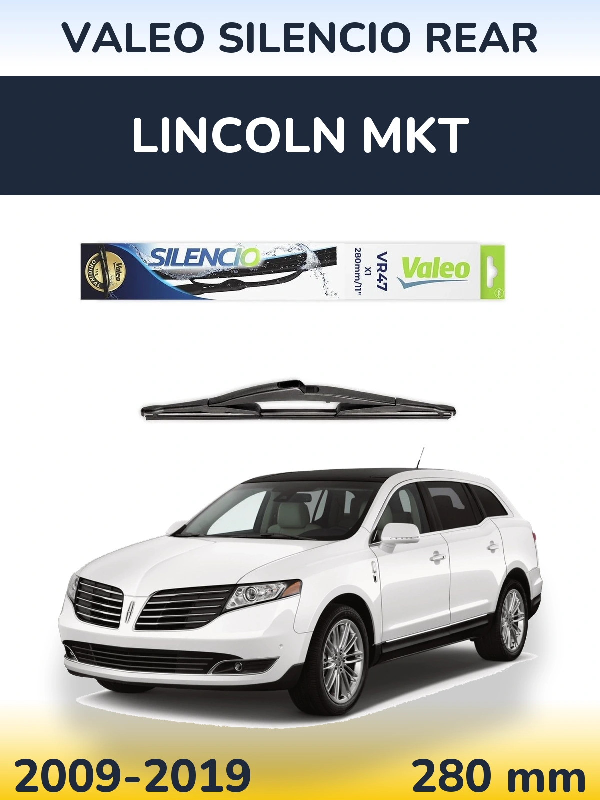 Задня щітка Valeo Silencio Rear 280 мм для Lincoln MKT 2009-2019