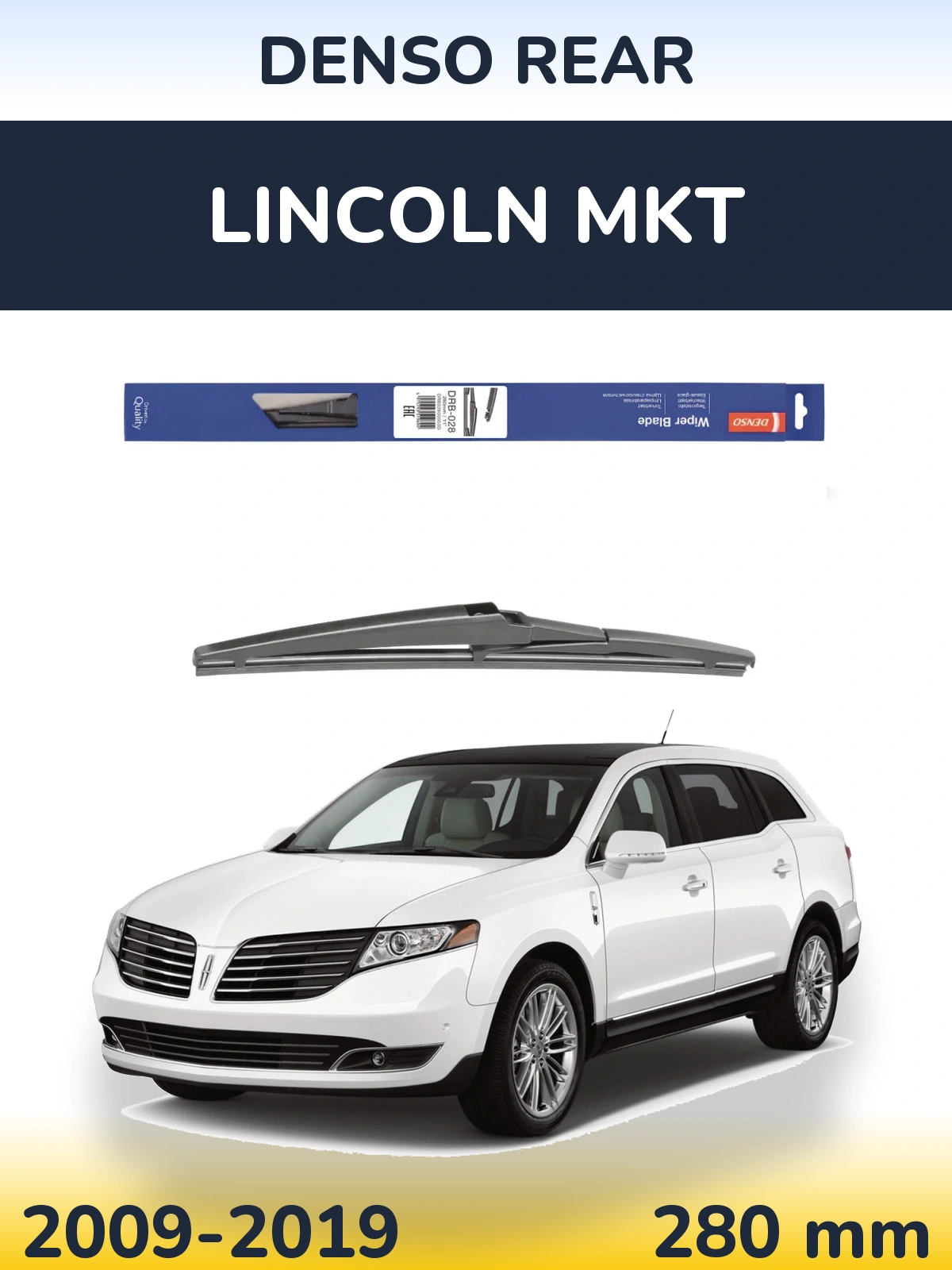 Torkarblad Denso Rear för Lincoln MKT