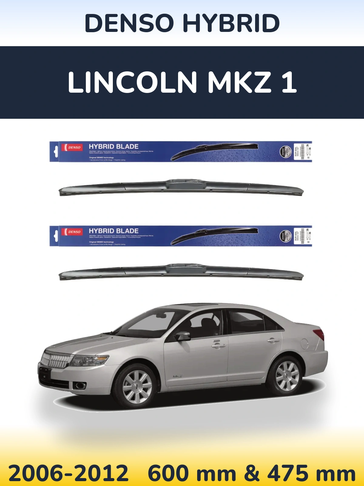 Torkarblad Denso Hybrid för Lincoln MKZ 1