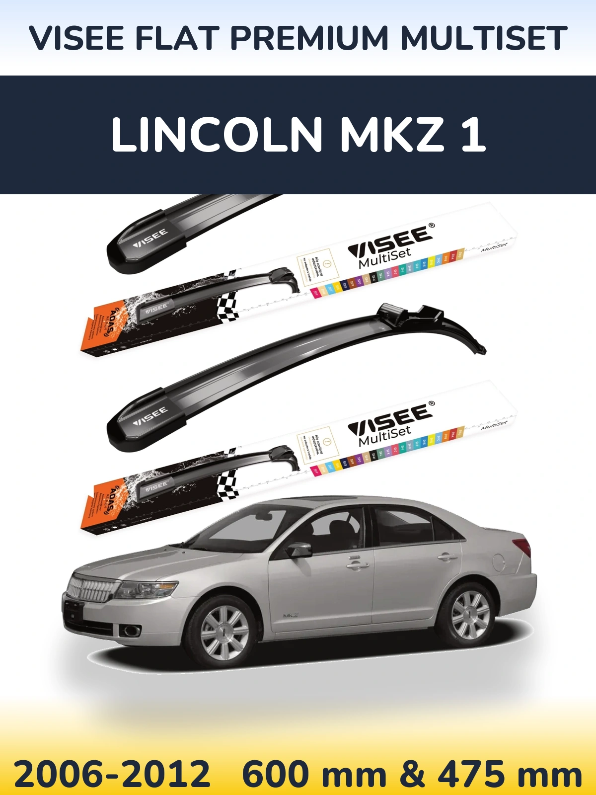 Torkarblad VISEE FLAT PREMIUM MultiSet för Lincoln MKZ 1