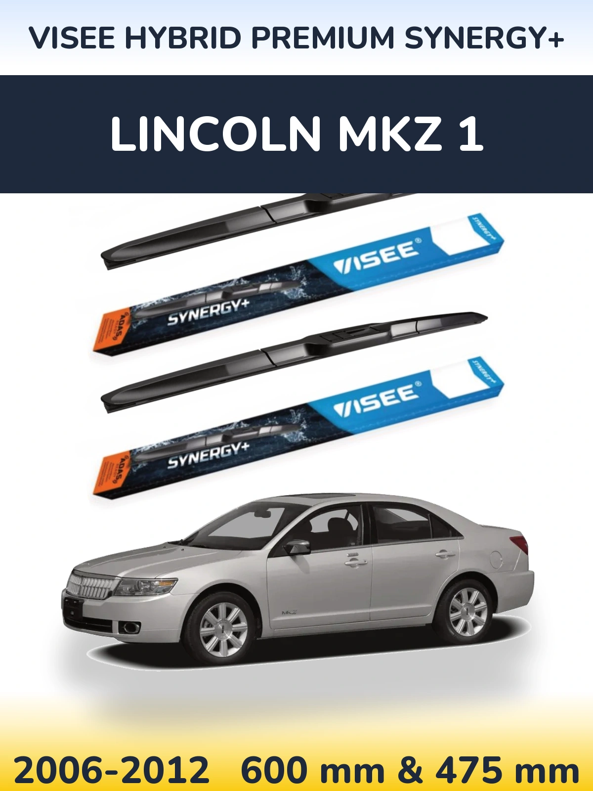 Torkarblad VISEE HYBRID PREMIUM SYNERGY+ för Lincoln MKZ 1