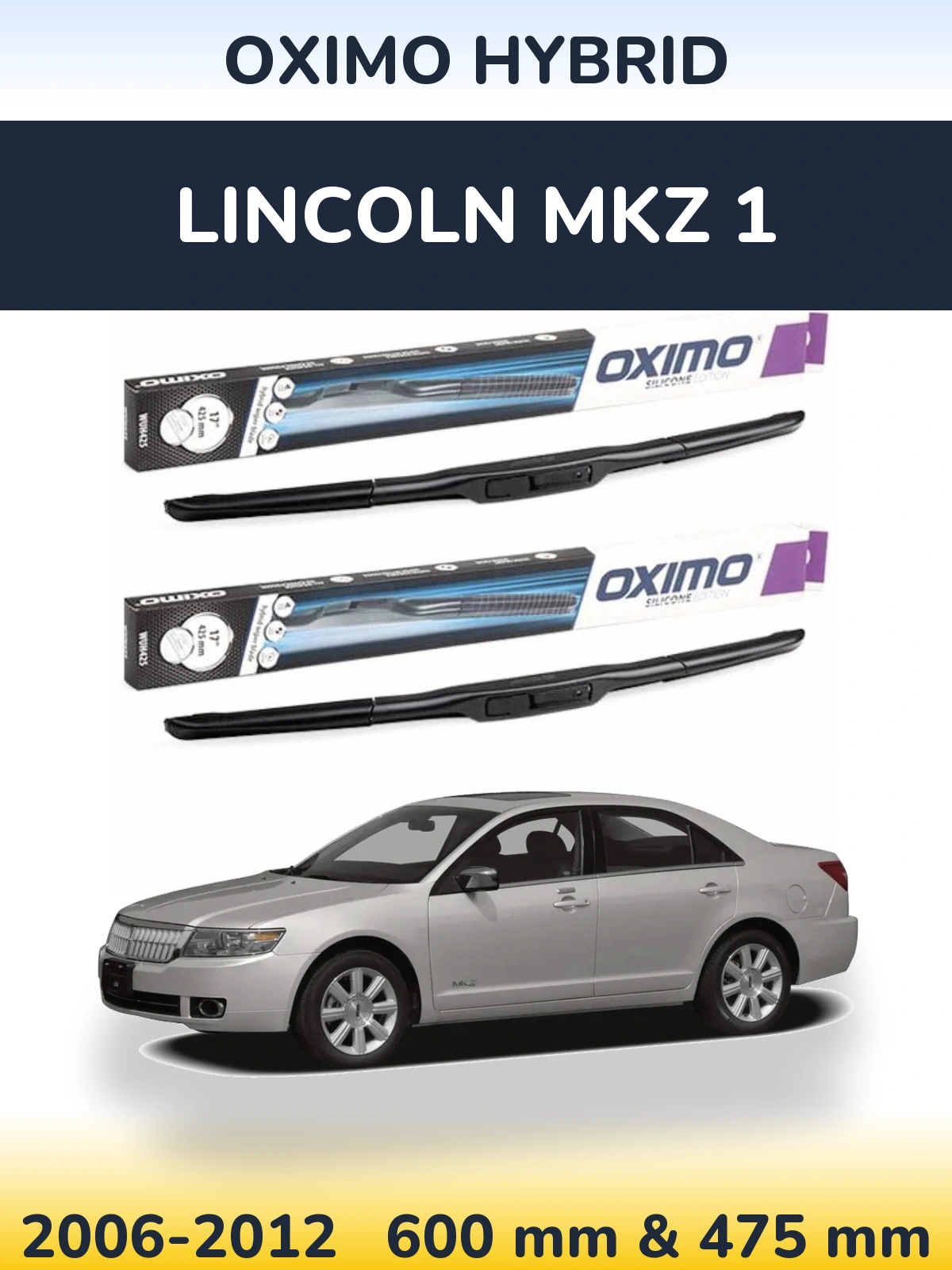 Torkarblad Oximo Hybrid för Lincoln MKZ 1