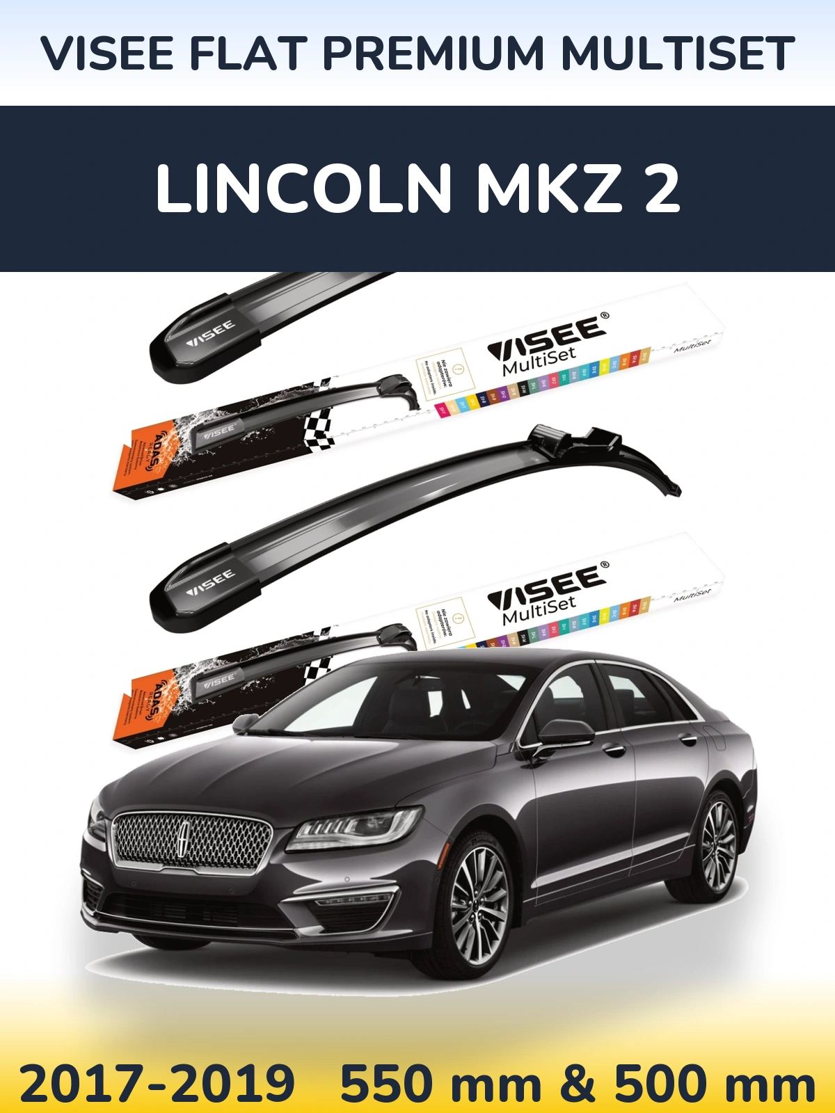 Torkarblad VISEE FLAT PREMIUM MultiSet för Lincoln MKZ 2