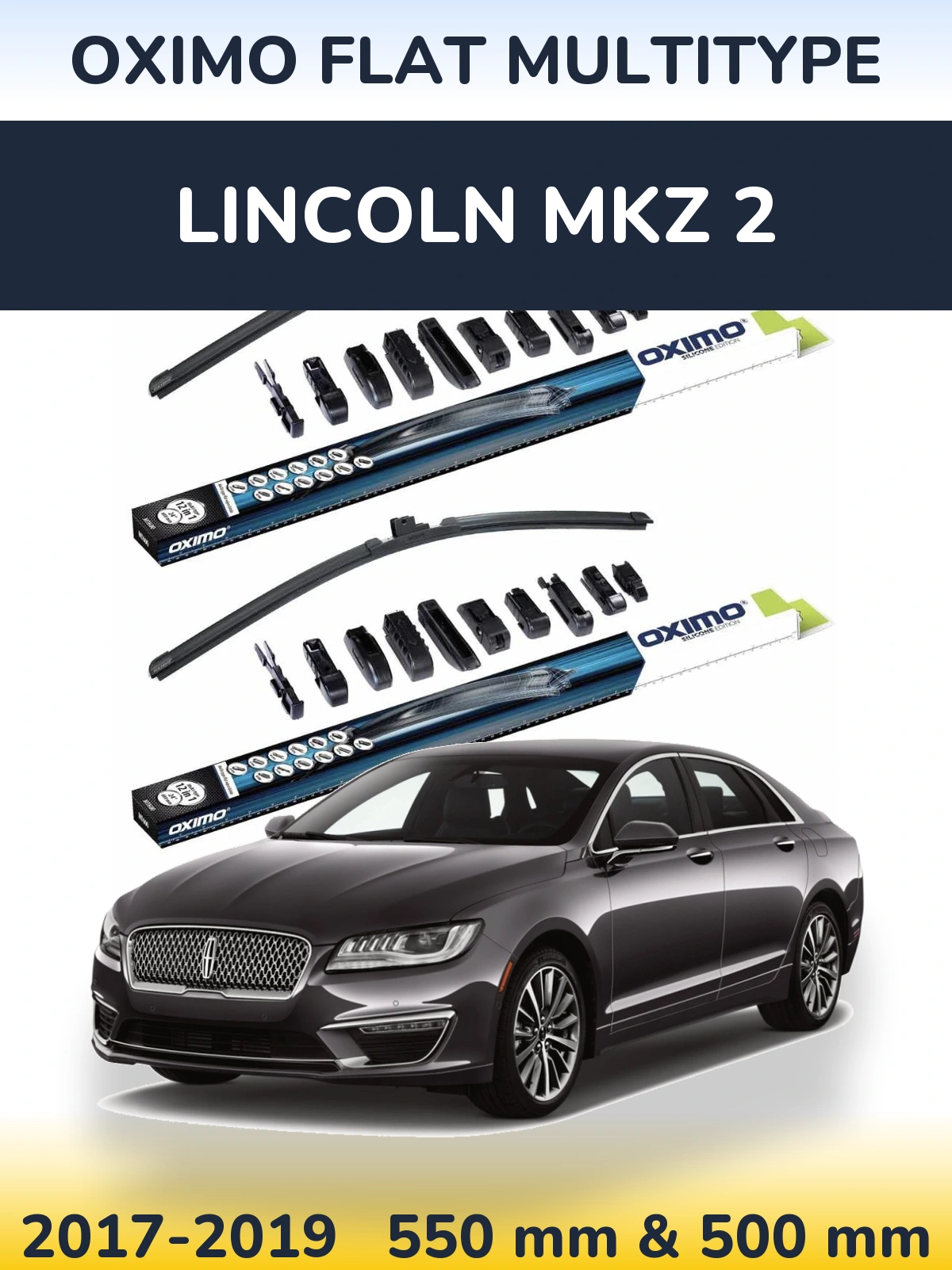 Комплект передніх щіток Oximo Flat MultiТипe 550 & 500 мм для Lincoln MKZ 2 2017-2019