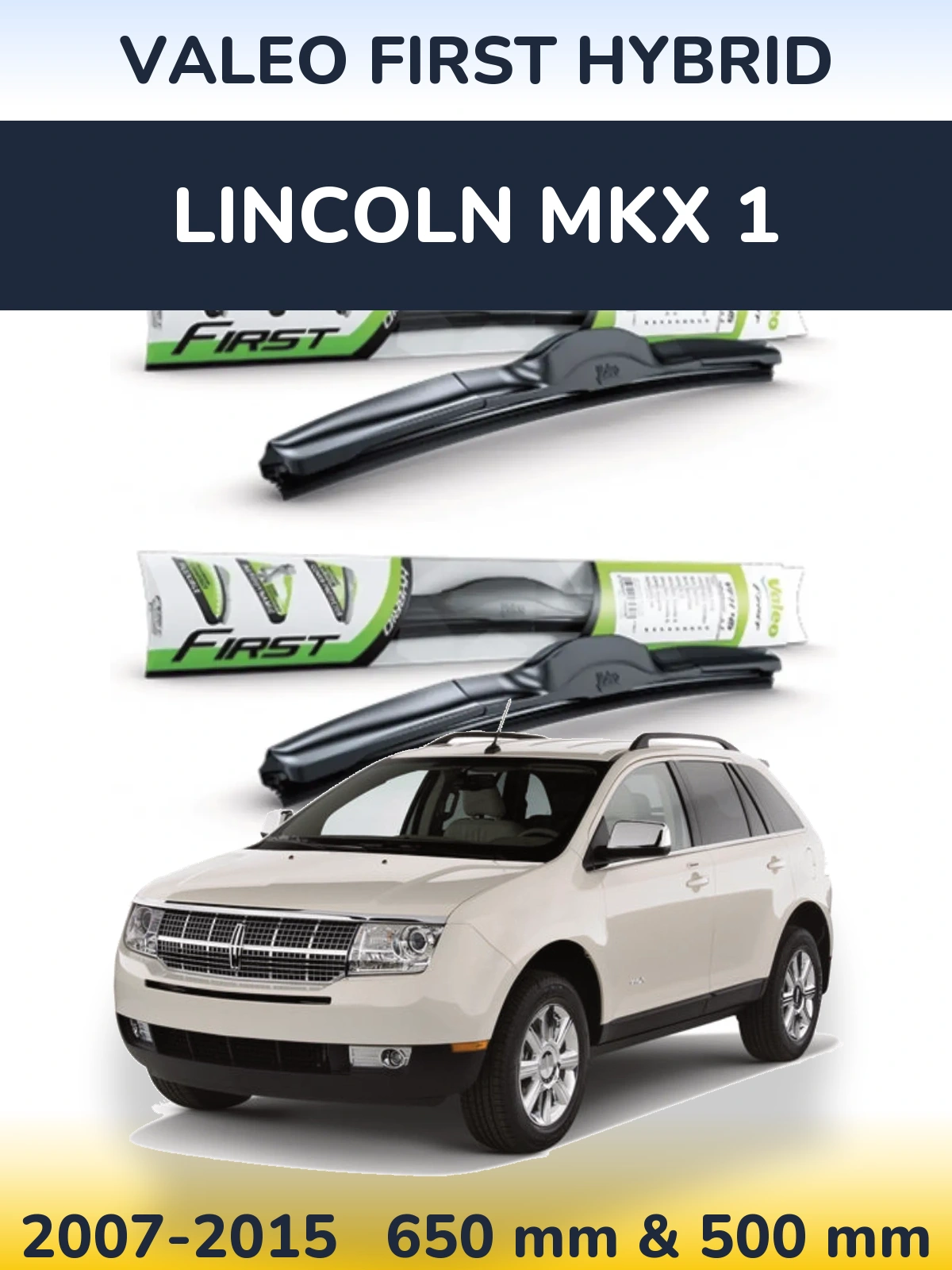 Torkarblad Valeo First Hybrid för Lincoln MKX 1
