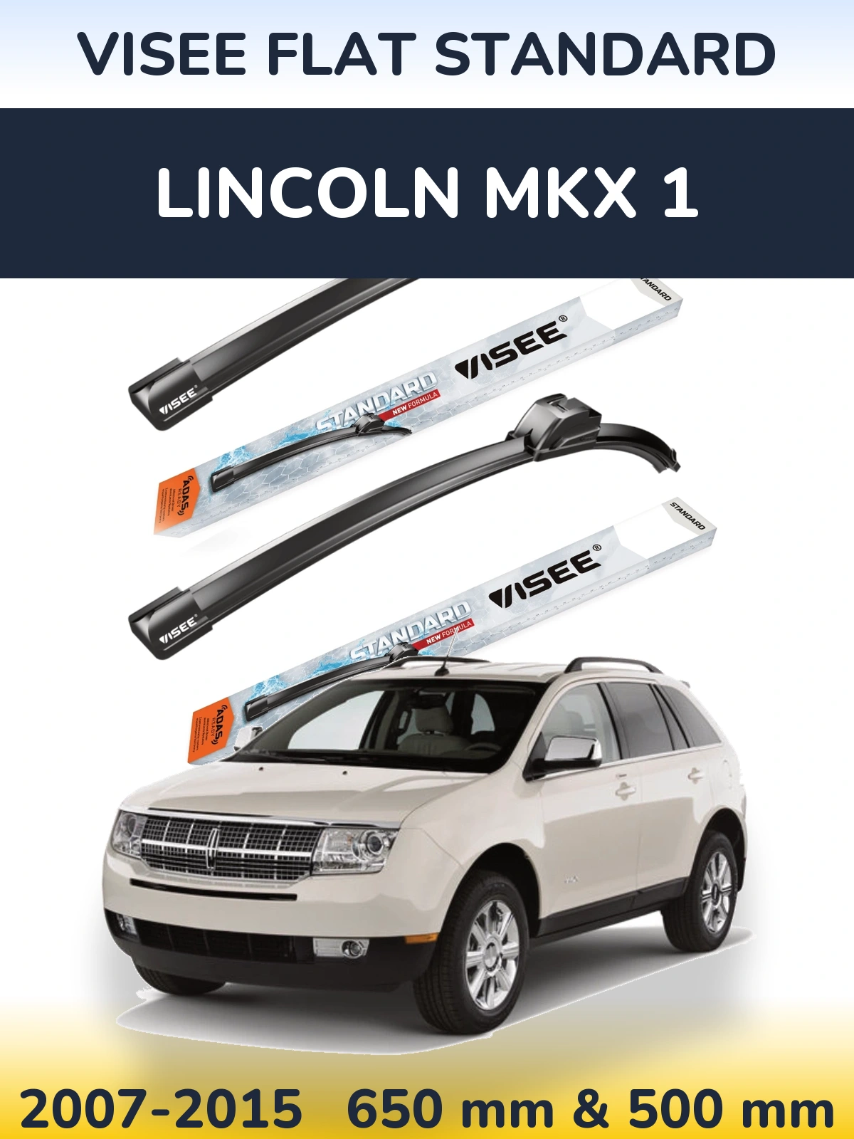 Torkarblad VISEE FLAT STANDARD för Lincoln MKX 1