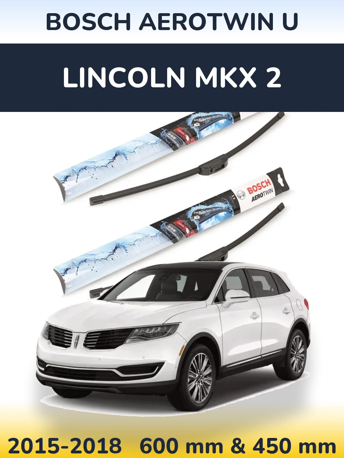Torkarblad BOSCH AeroTwin U för Lincoln MKX 2