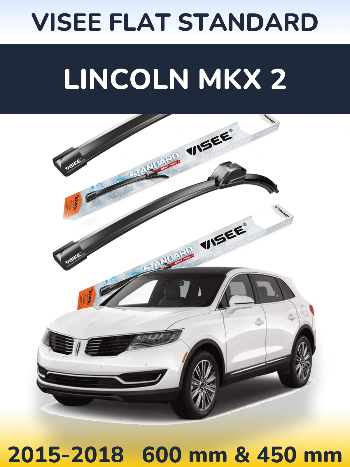 Torkarblad VISEE FLAT STANDARD för Lincoln MKX 2
