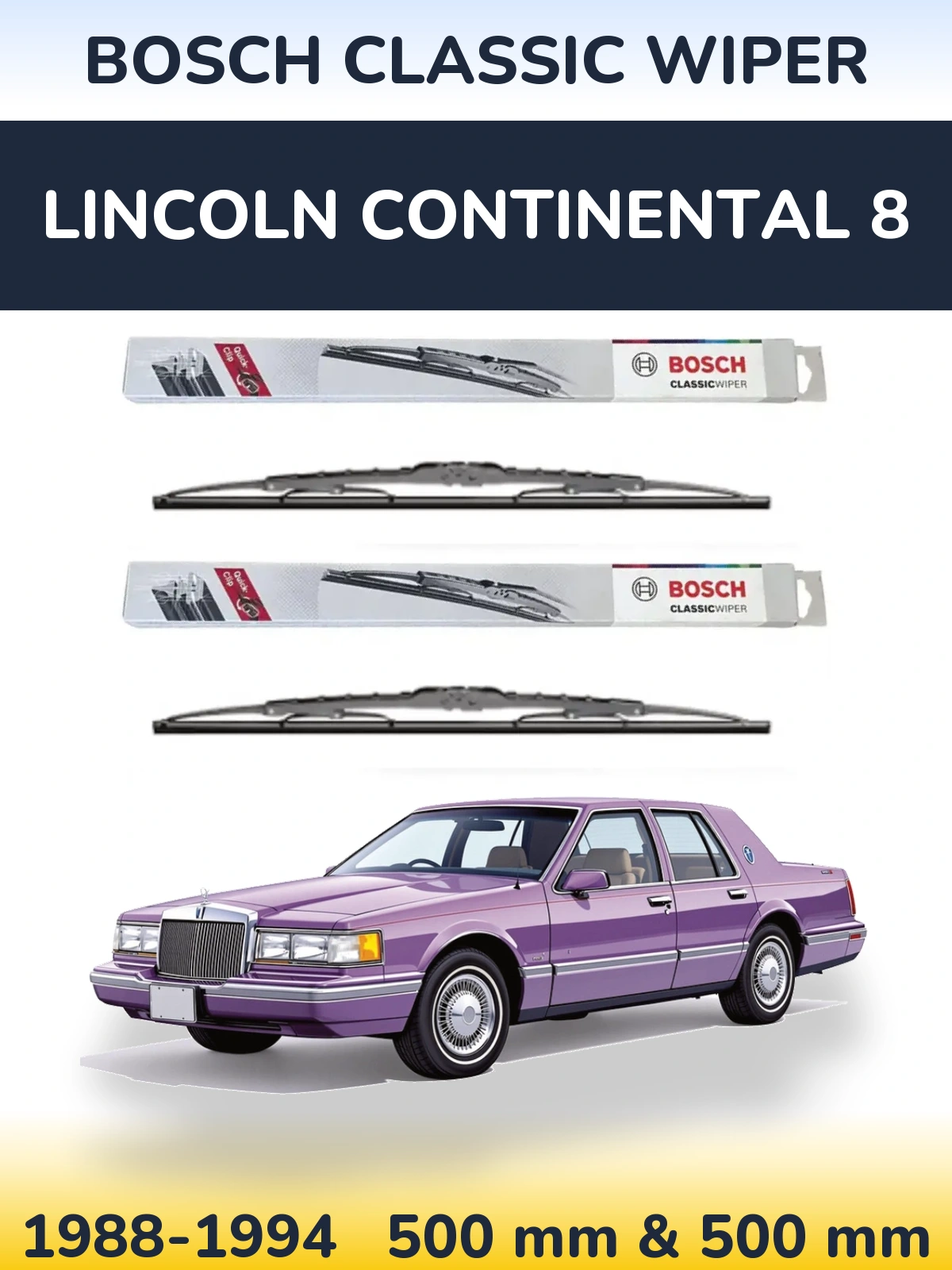 Комплект передніх щіток BOSCH Classic Wiper 500 & 500 мм для Lincoln Continental 8 1988-1994