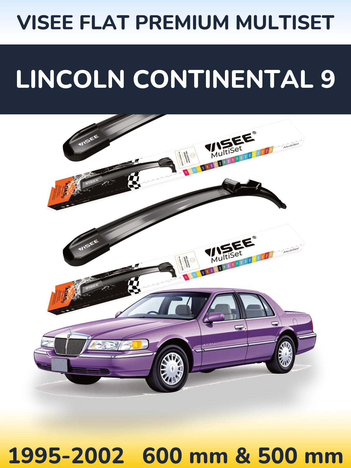 Torkarblad VISEE FLAT PREMIUM MultiSet för Lincoln Continental 9
