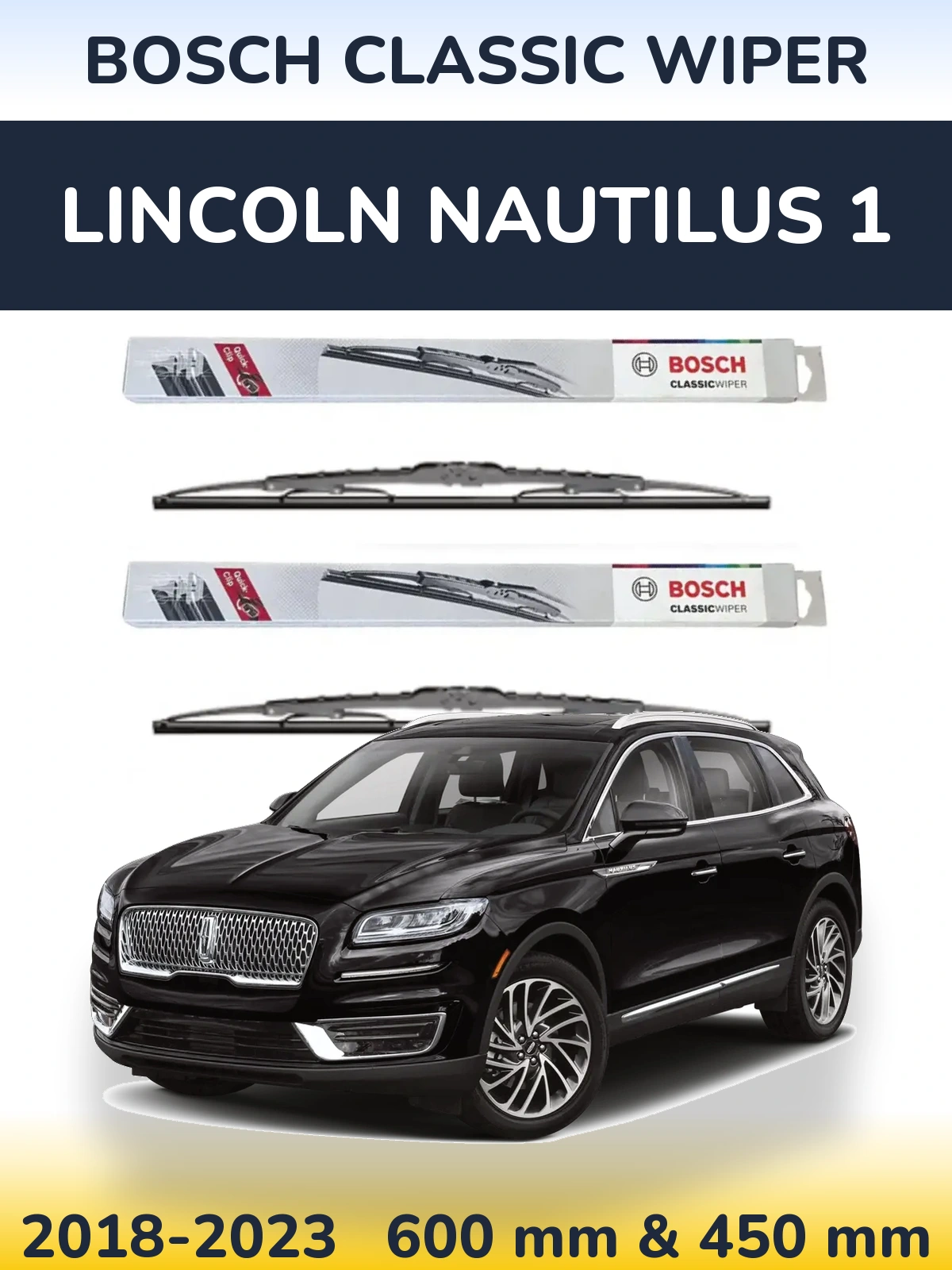 Torkarblad BOSCH Classic Wiper för Lincoln Nautilus 1