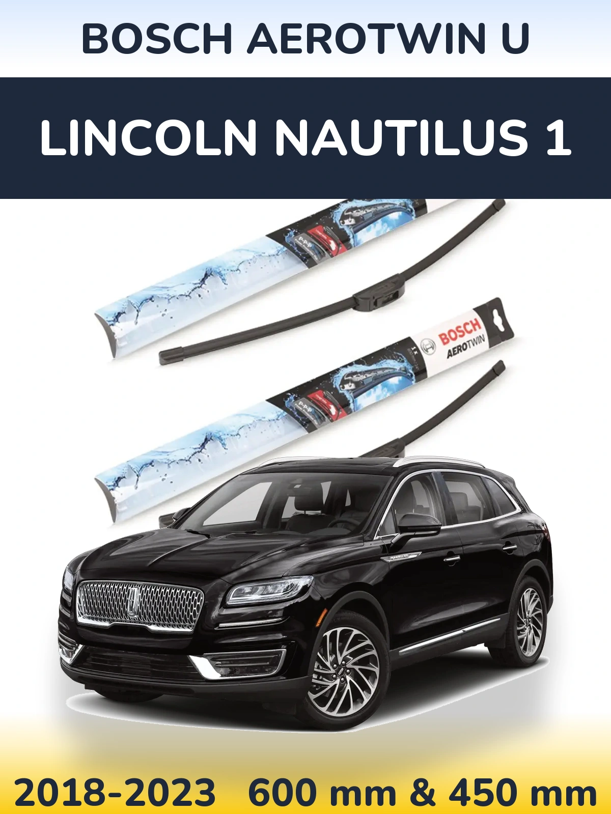 Torkarblad BOSCH AeroTwin U för Lincoln Nautilus 1