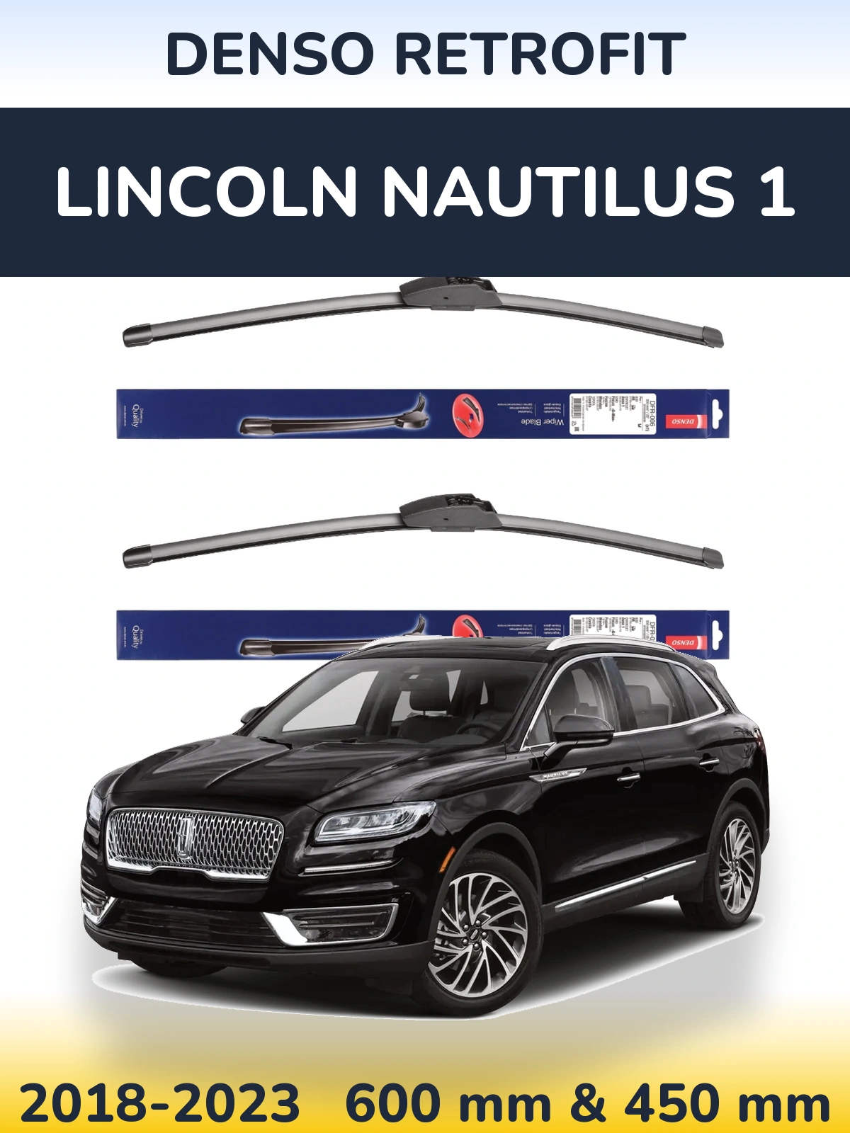 Torkarblad Denso Retrofit för Lincoln Nautilus 1
