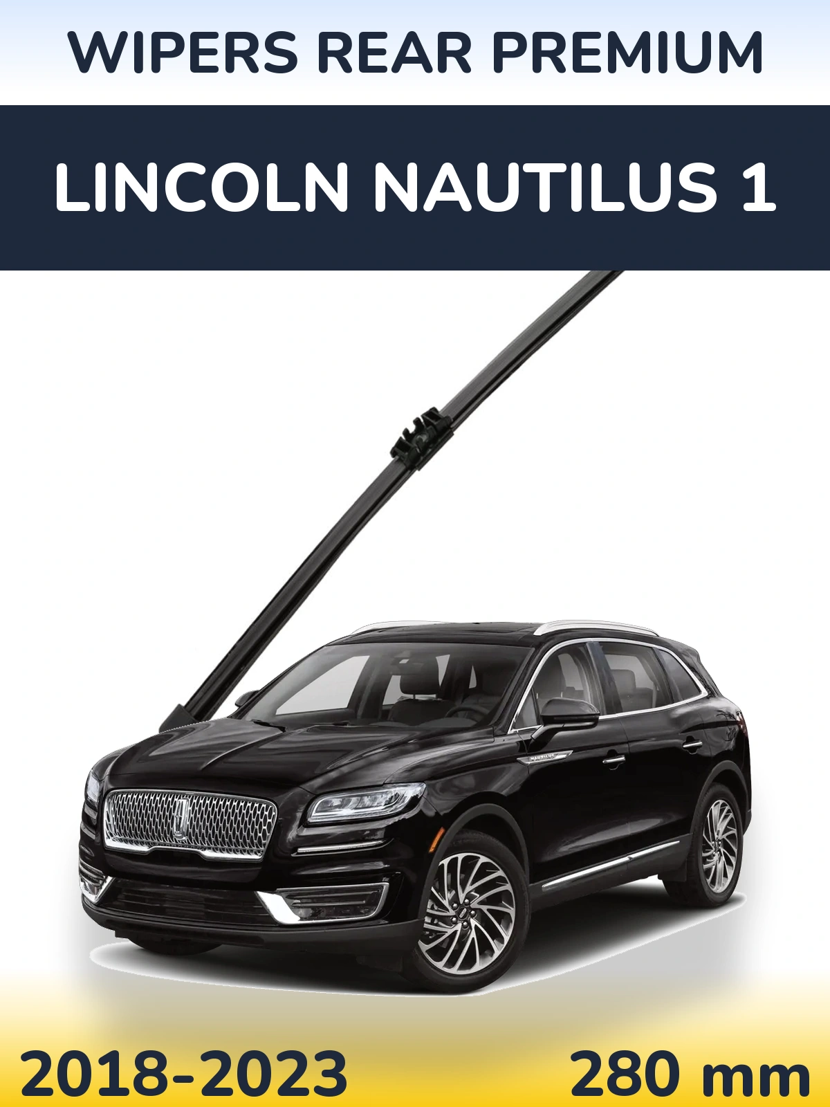 Torkarblad WIPERS REAR PREMIUM för Lincoln Nautilus 1
