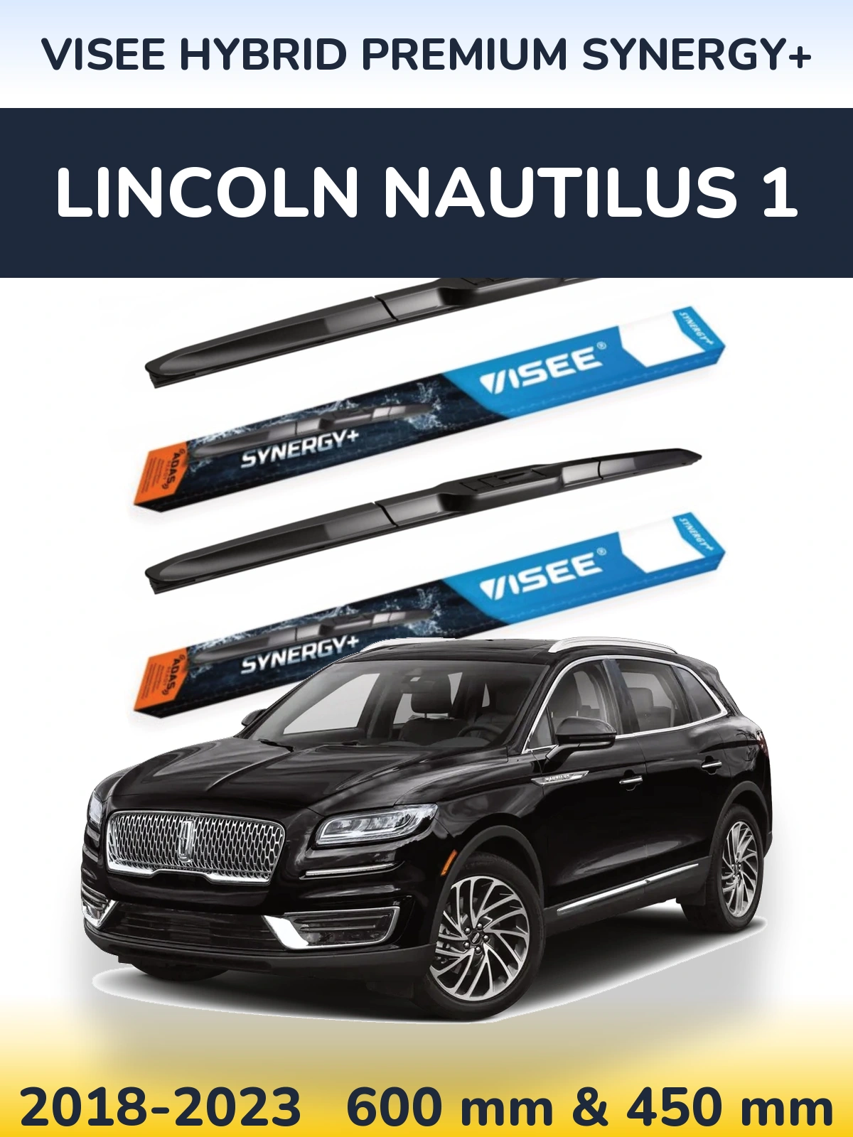 Torkarblad VISEE HYBRID PREMIUM SYNERGY+ för Lincoln Nautilus 1