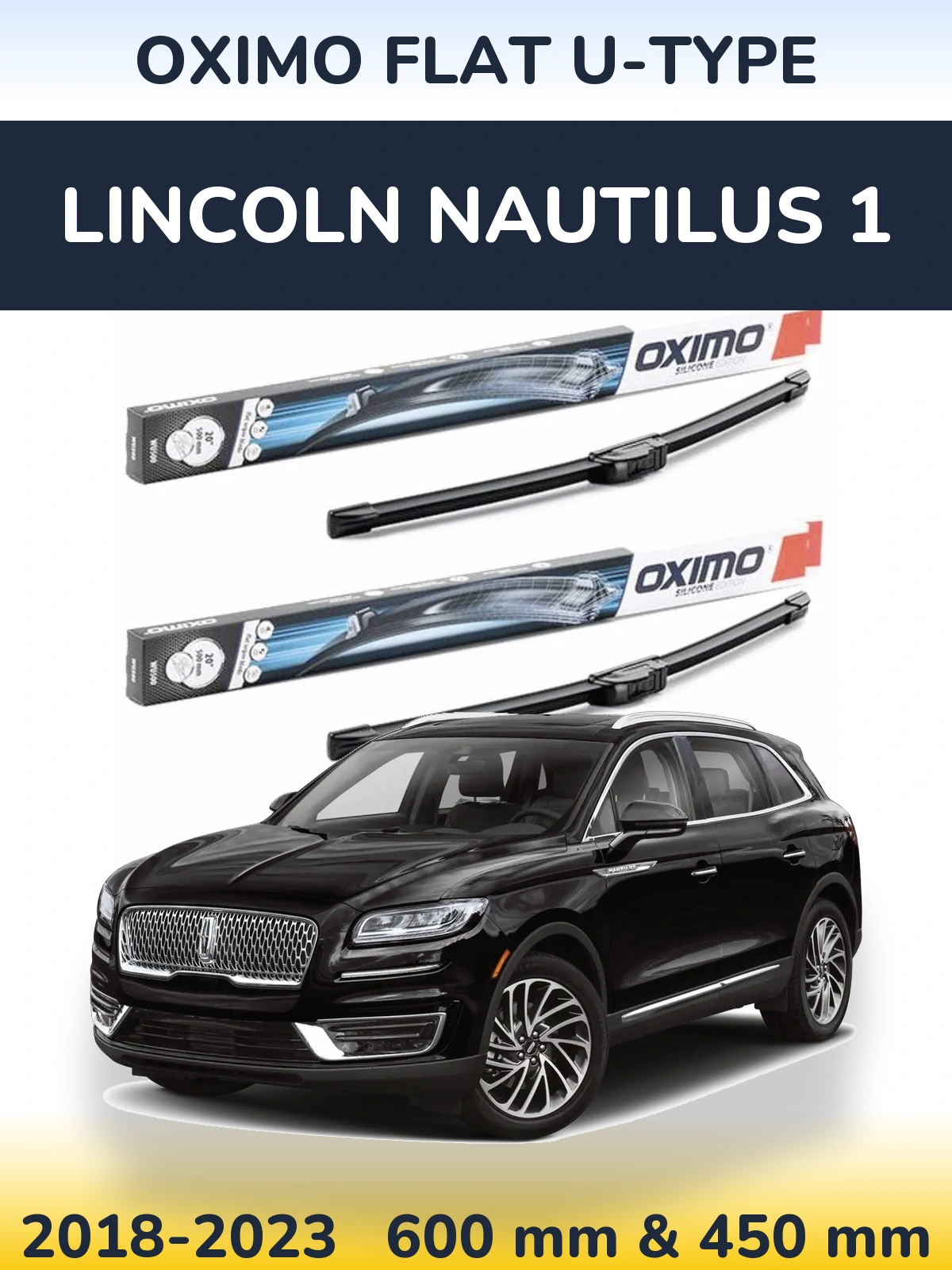 Комплект передних дворников Oximo Flat U-type 600 & 450 мм для Lincoln Nautilus 1 2018-2023