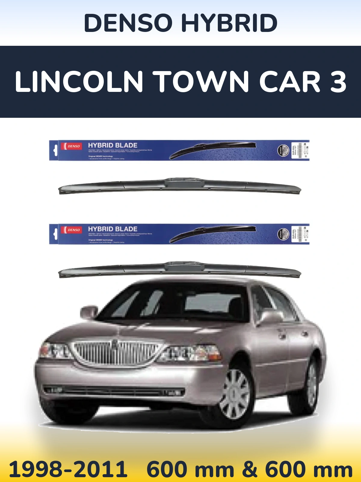 Комплект передних дворников Denso Hybrid 600 & 600 мм для Lincoln Town Car 3 1998-2011