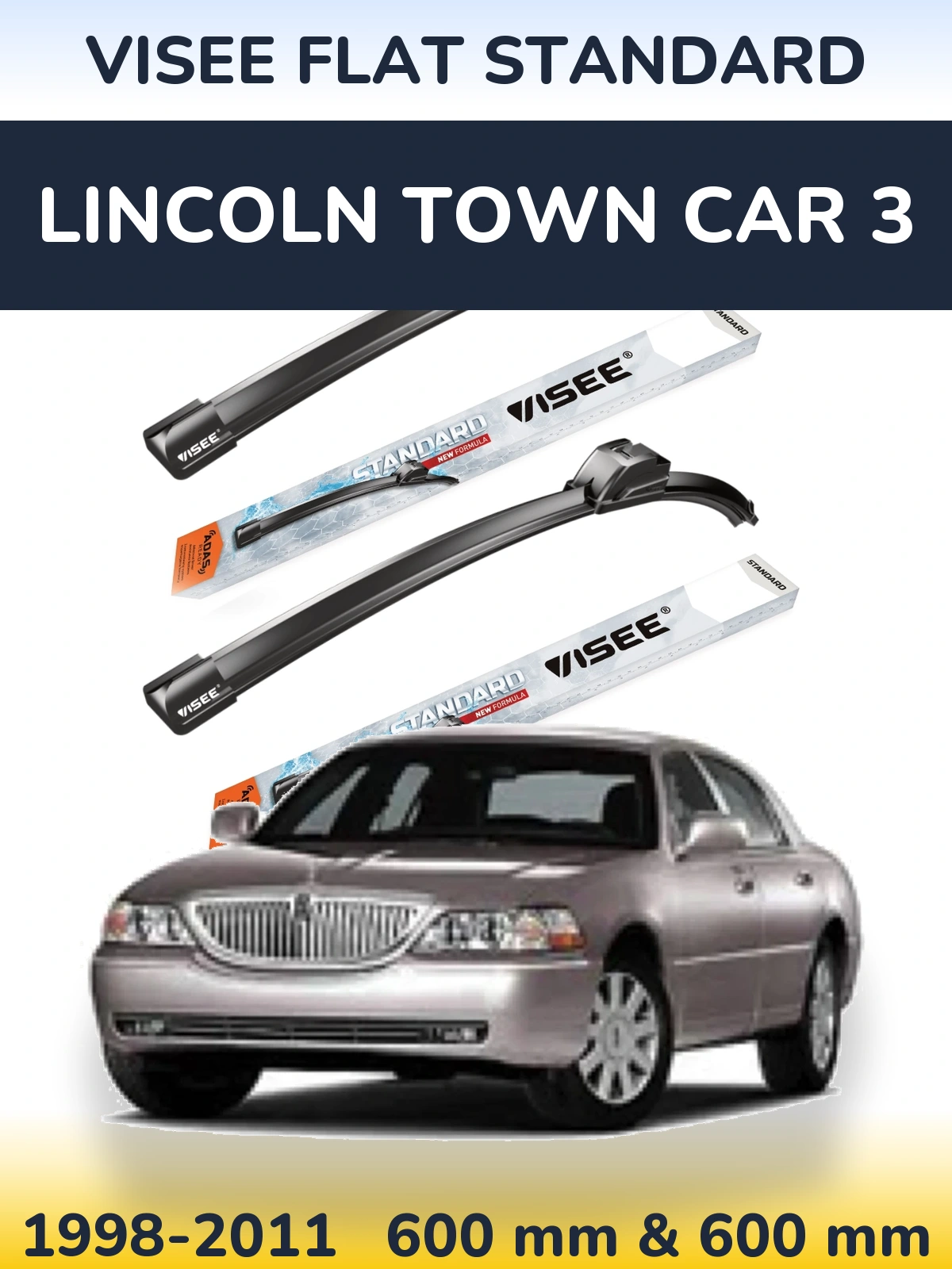 Torkarblad VISEE FLAT STANDARD för Lincoln Town Car 3