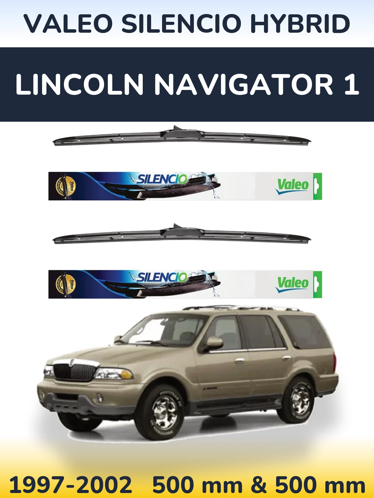 Front wiper blade set Valeo Silencio Hybrid 500 & 500 mm for Lincoln Navigator 1 1997-2002