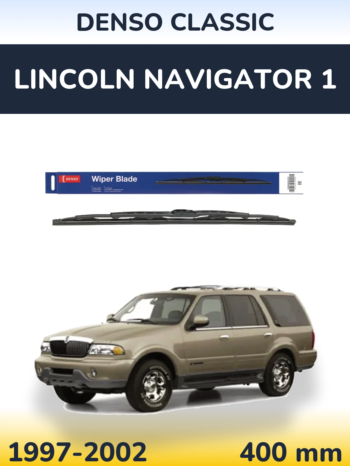Torkarblad Denso Classic för Lincoln Navigator 1