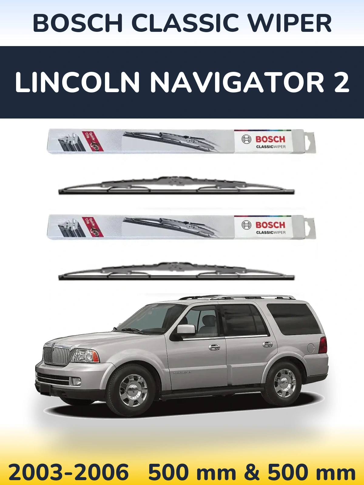 Torkarblad BOSCH Classic Wiper för Lincoln Navigator 2