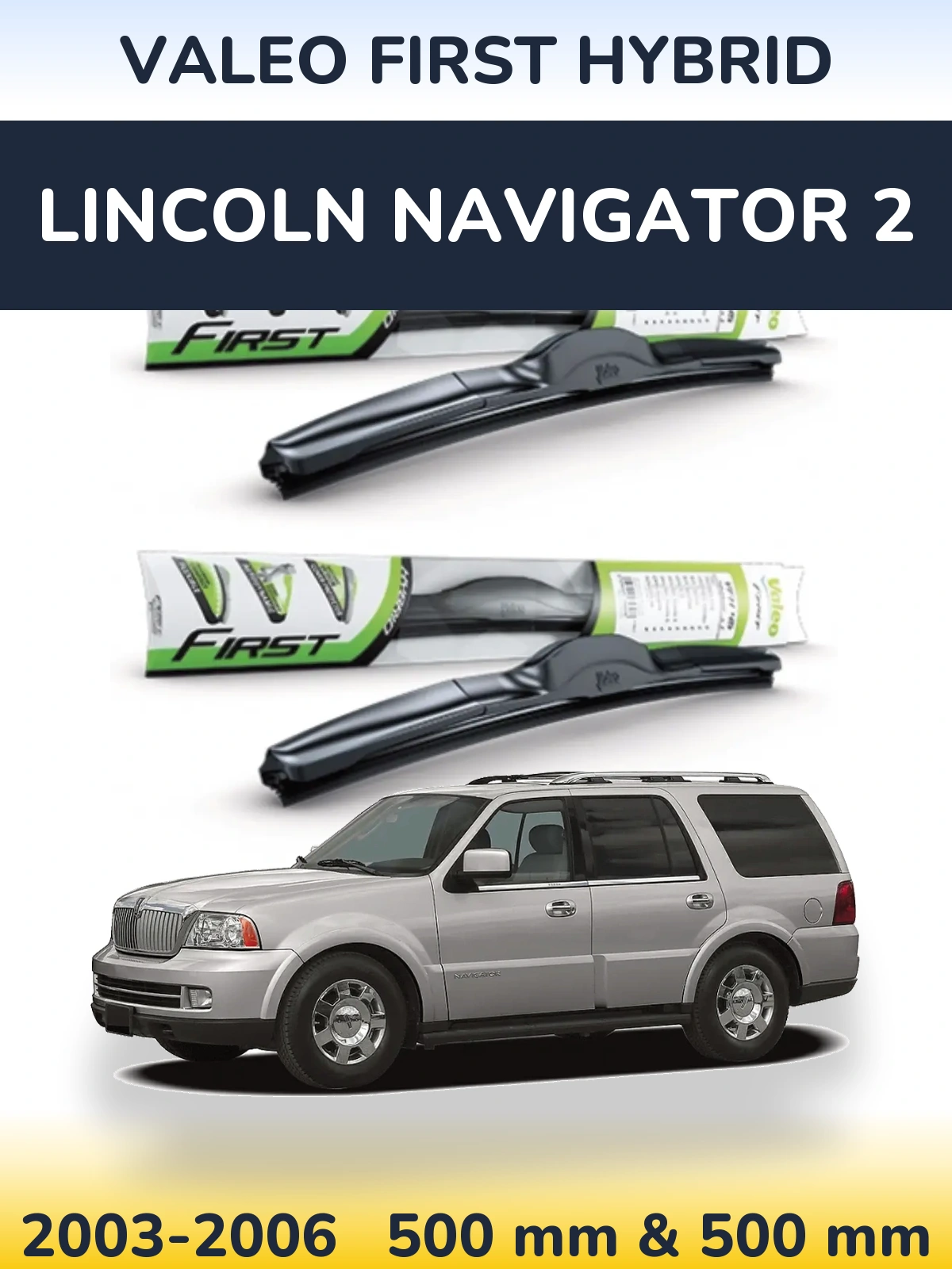 Torkarblad Valeo First Hybrid för Lincoln Navigator 2