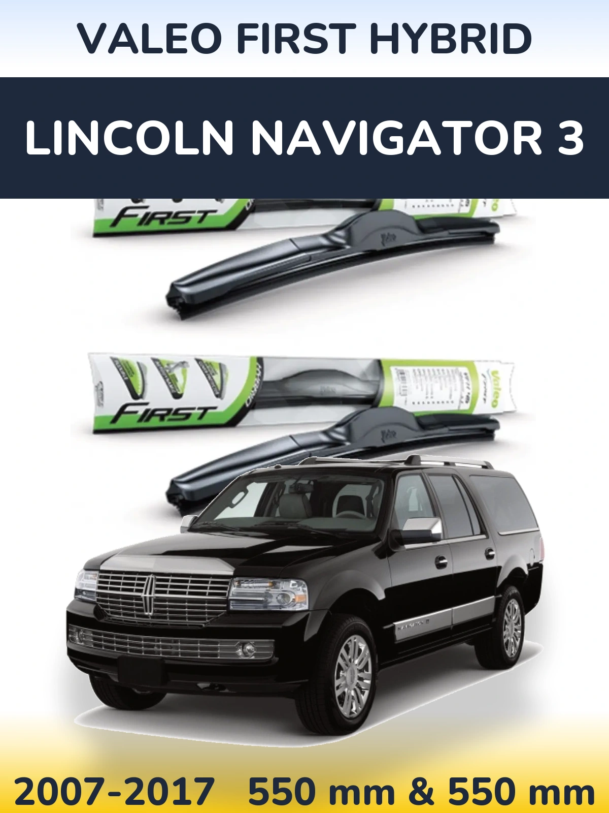 Torkarblad Valeo First Hybrid för Lincoln Navigator 3