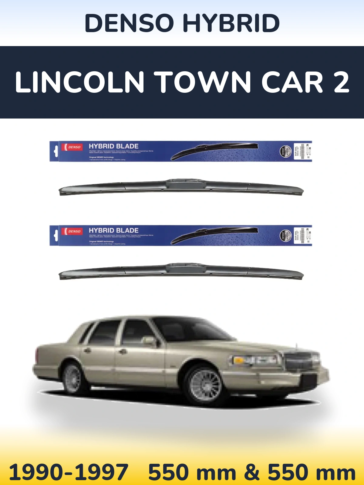 Torkarblad Denso Hybrid för Lincoln Town Car 2
