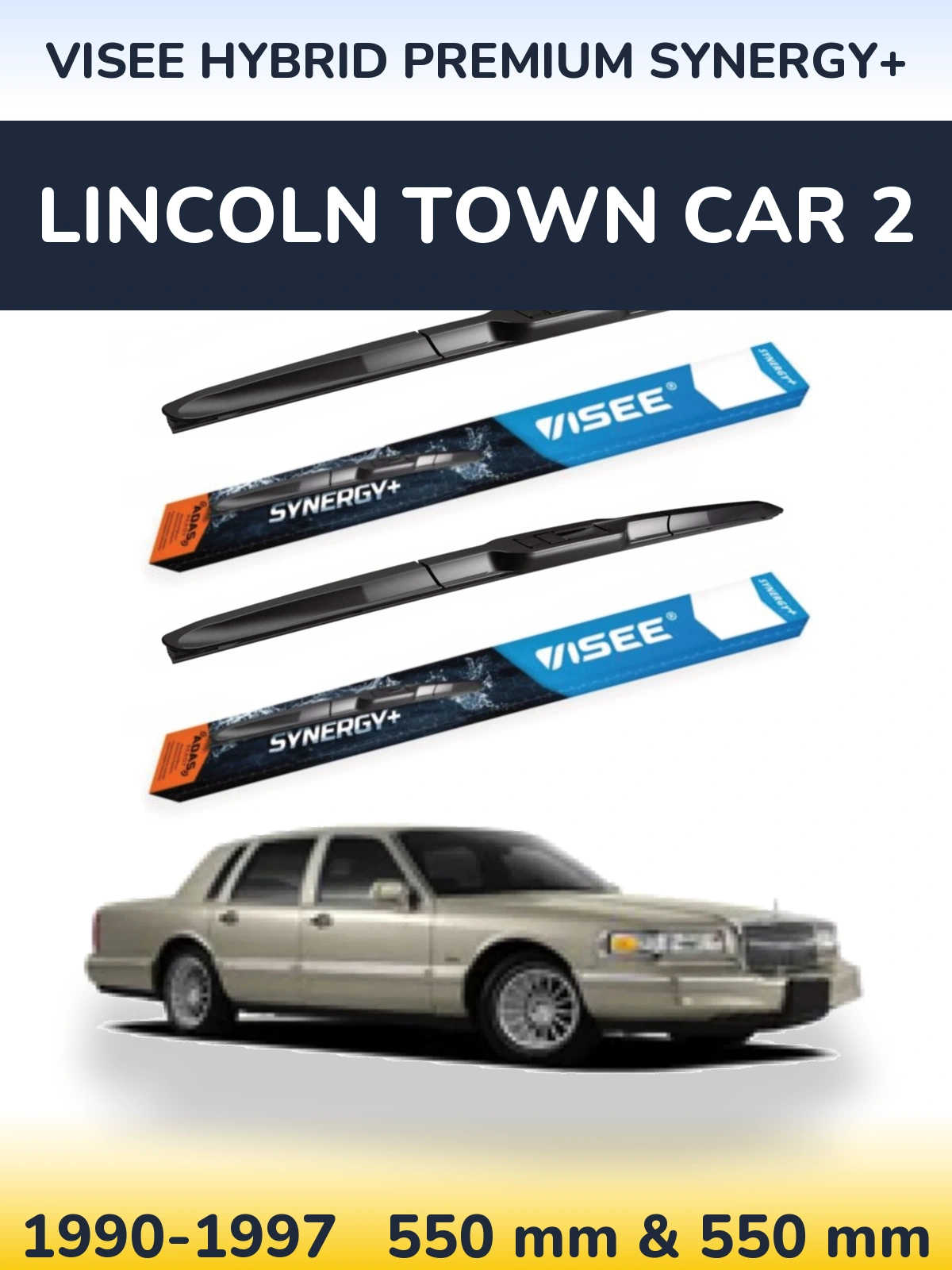 Torkarblad VISEE HYBRID PREMIUM SYNERGY+ för Lincoln Town Car 2
