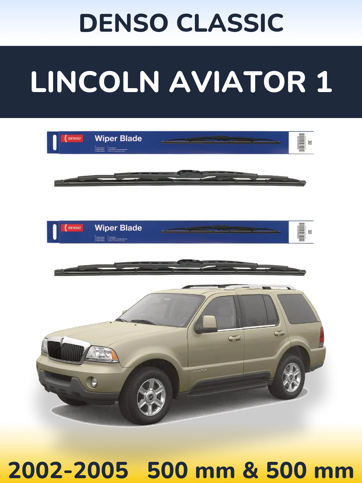 Torkarblad Denso Classic för Lincoln Aviator 1