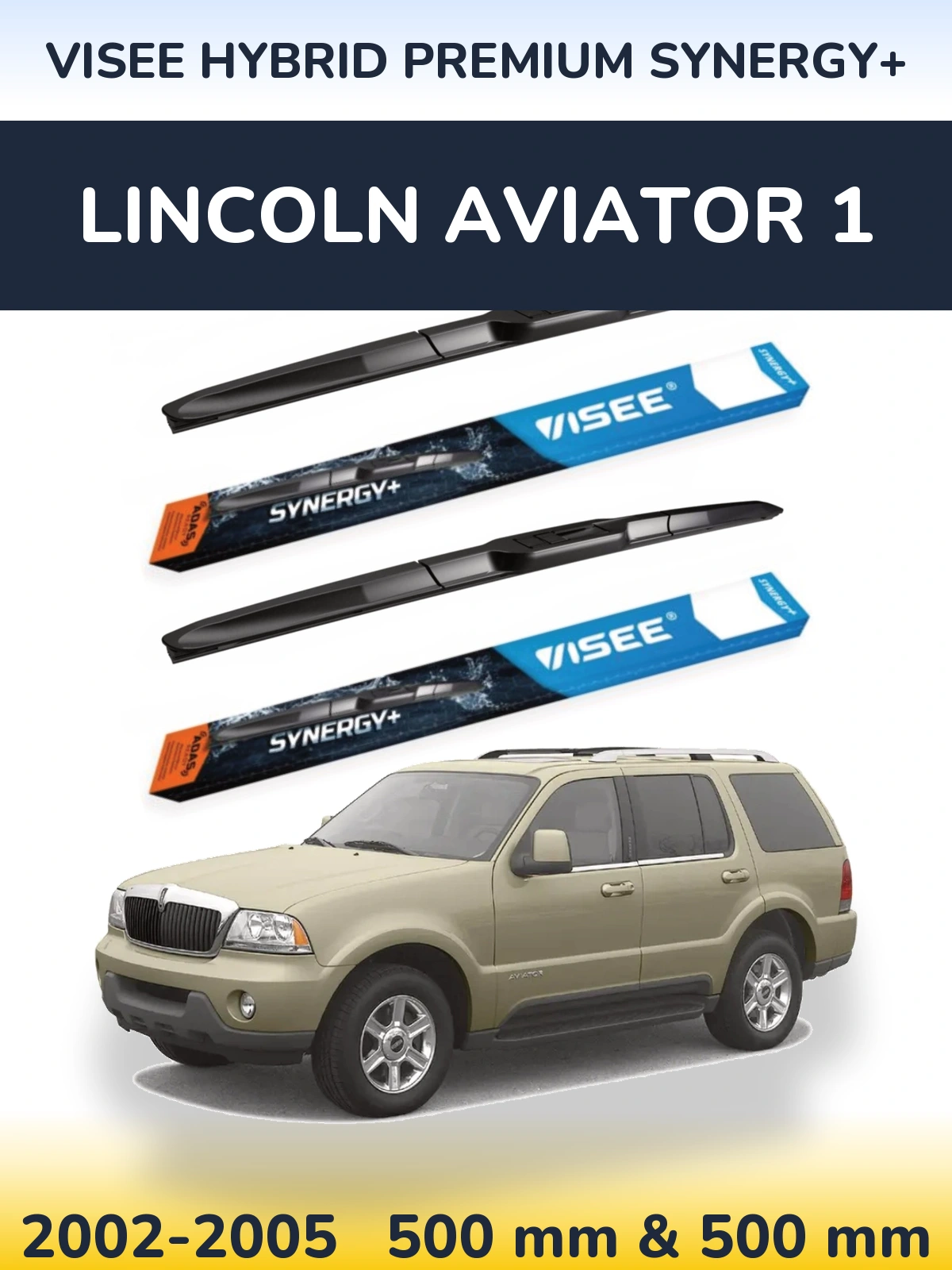 Torkarblad VISEE HYBRID PREMIUM SYNERGY+ för Lincoln Aviator 1