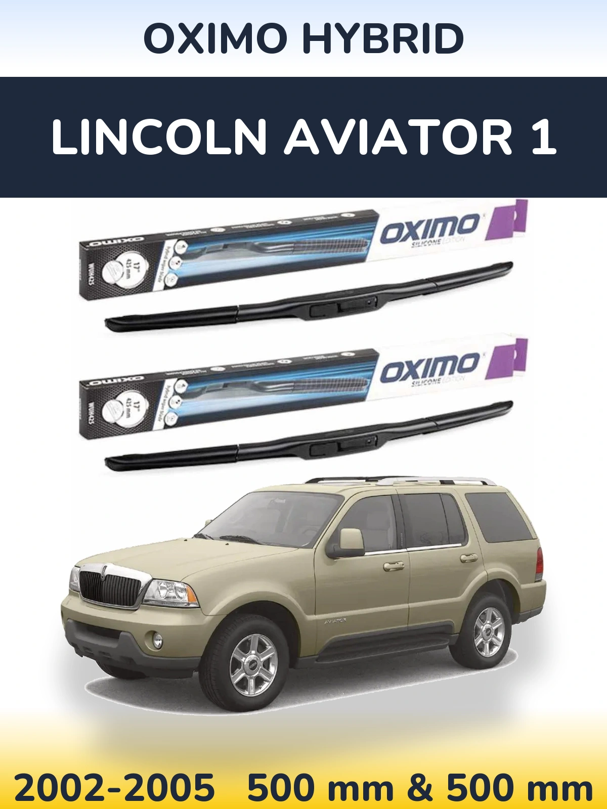 Torkarblad Oximo Hybrid för Lincoln Aviator 1