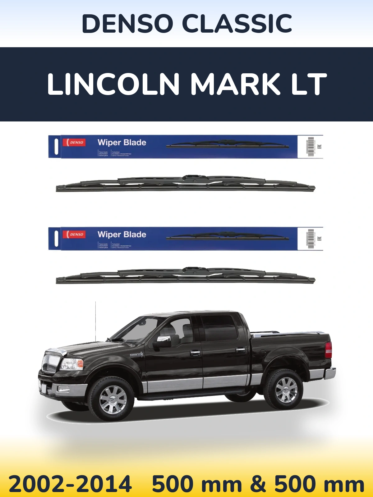 Комплект передніх щіток Denso Classic 500 & 500 мм для Lincoln Mark LT 2002-2014