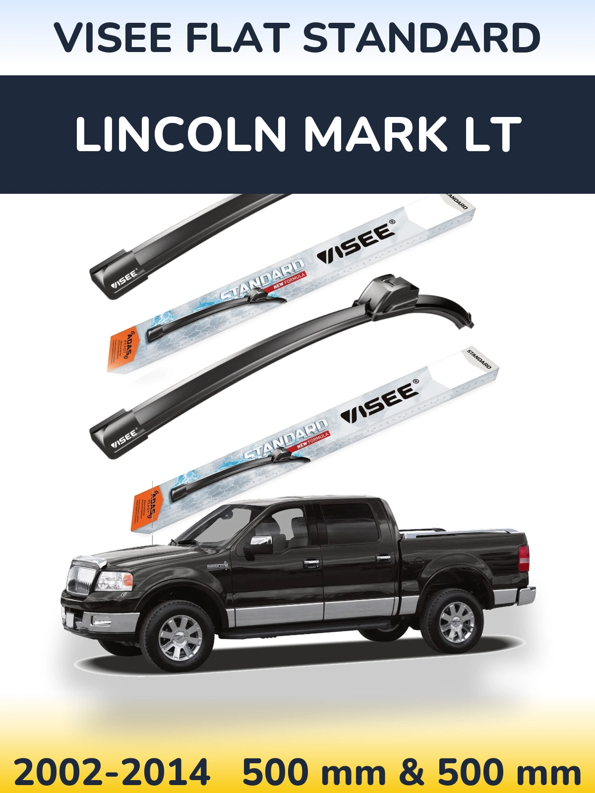 Комплект передніх щіток VISEE FLAT STANDARD 500 & 500 мм для Lincoln Mark LT 2002-2014