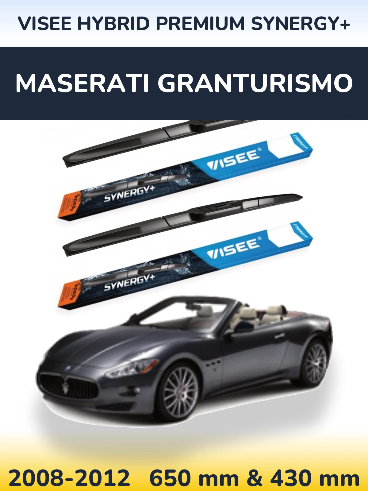 Комплект передніх щіток VISEE HYBRID PREMIUM SYNERGY+ 650 & 430 мм для Maserati GranTurismo 2008-2012