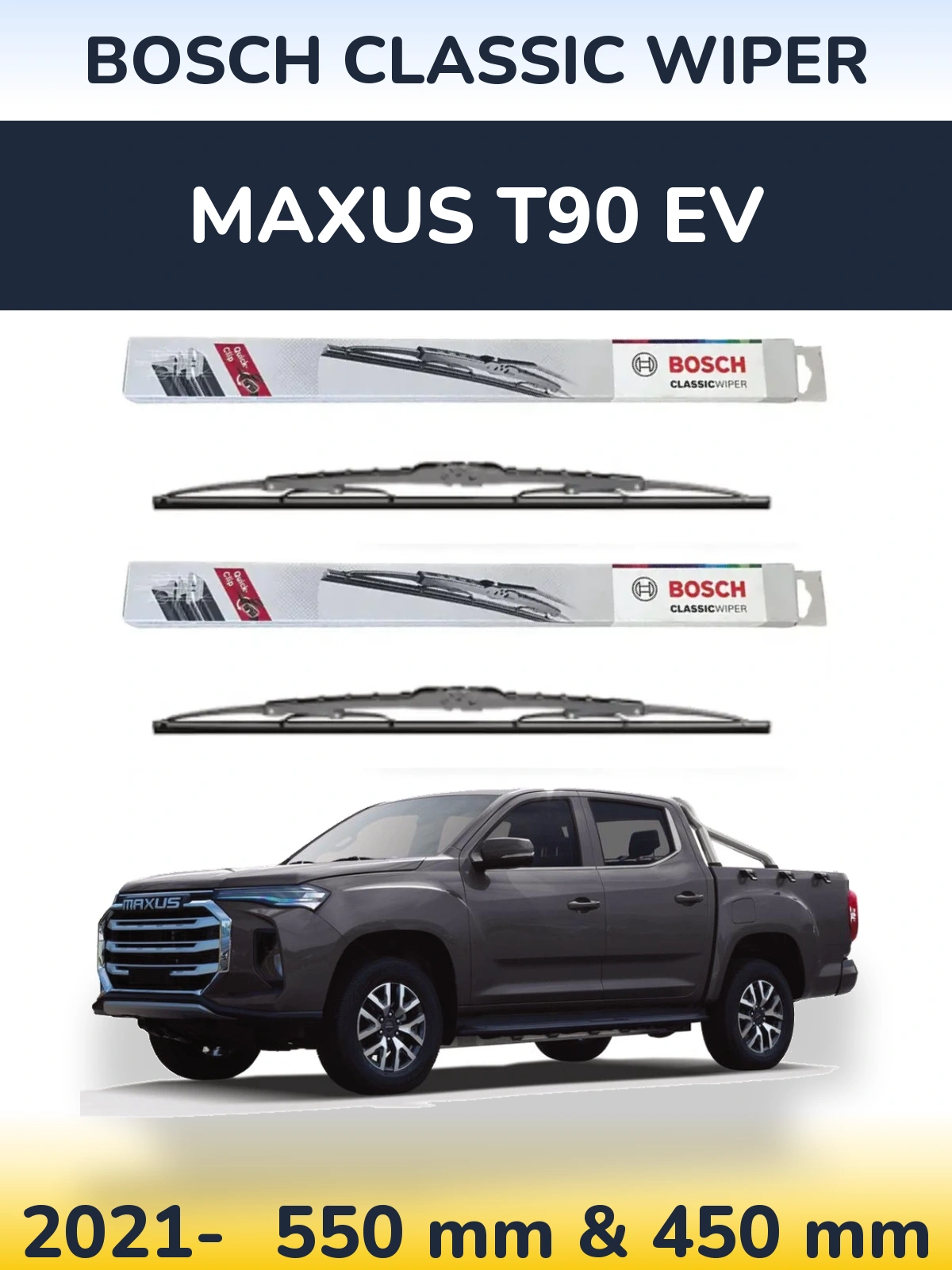Torkarblad BOSCH Classic Wiper för Maxus T90 EV