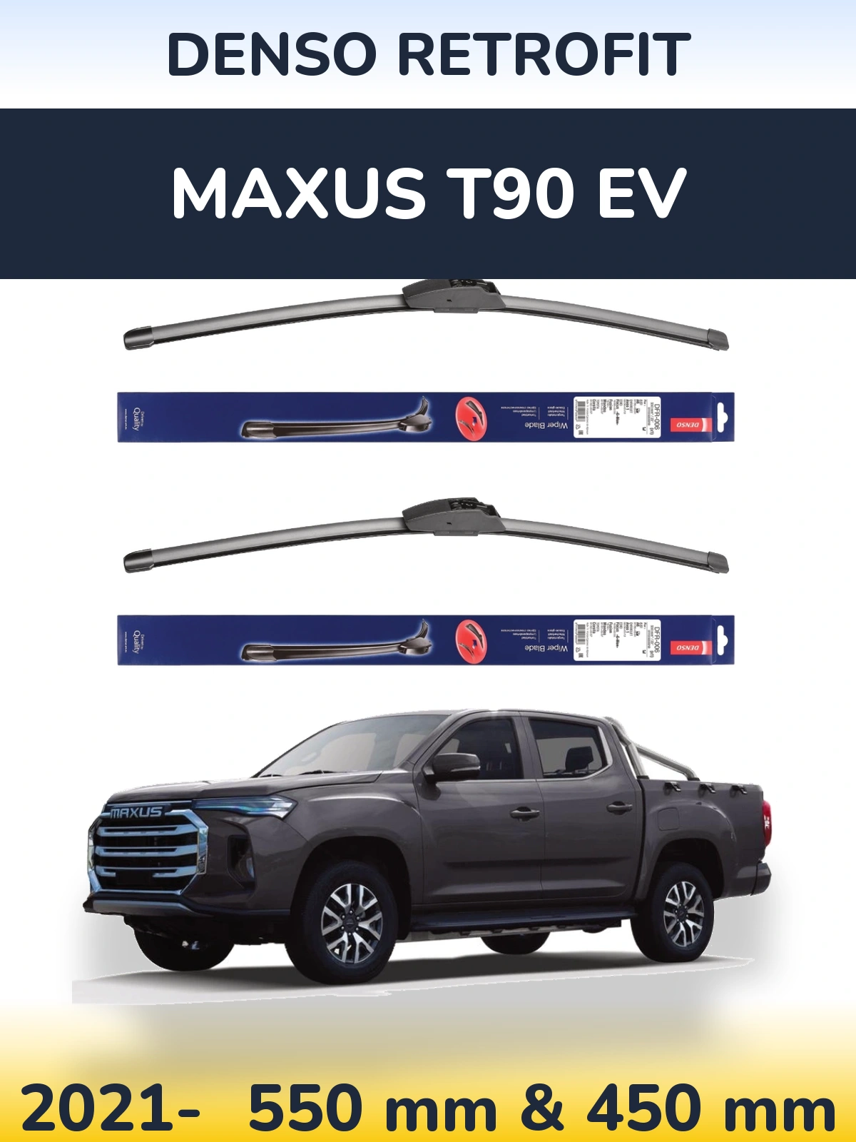 Torkarblad Denso Retrofit för Maxus T90 EV