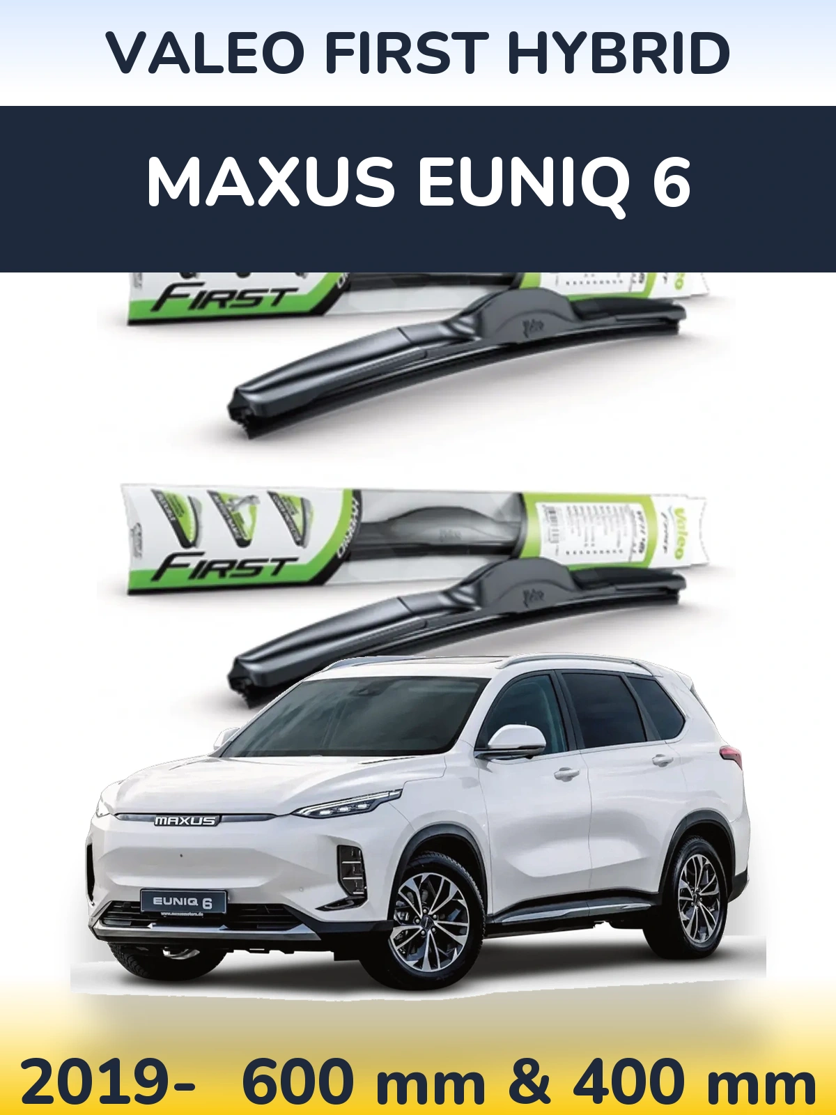 Torkarblad Valeo First Hybrid för Maxus Euniq 6