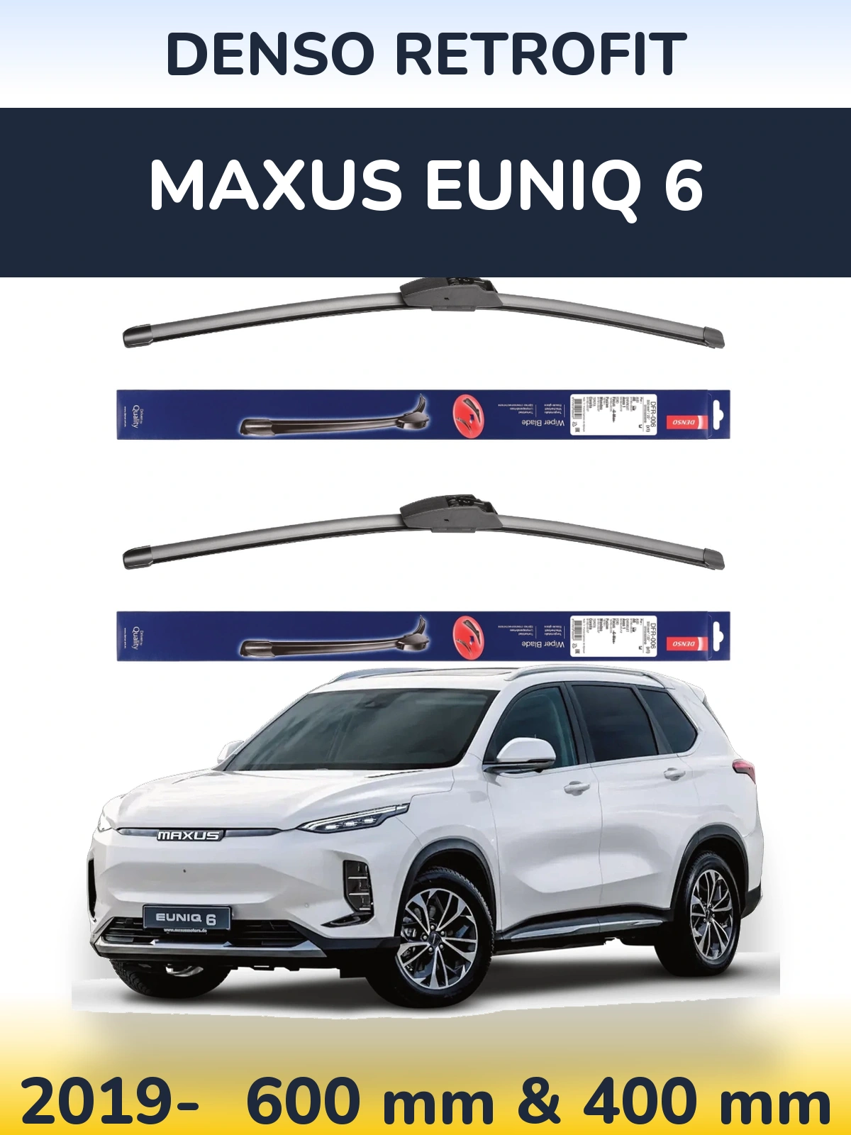 Torkarblad Denso Retrofit för Maxus Euniq 6