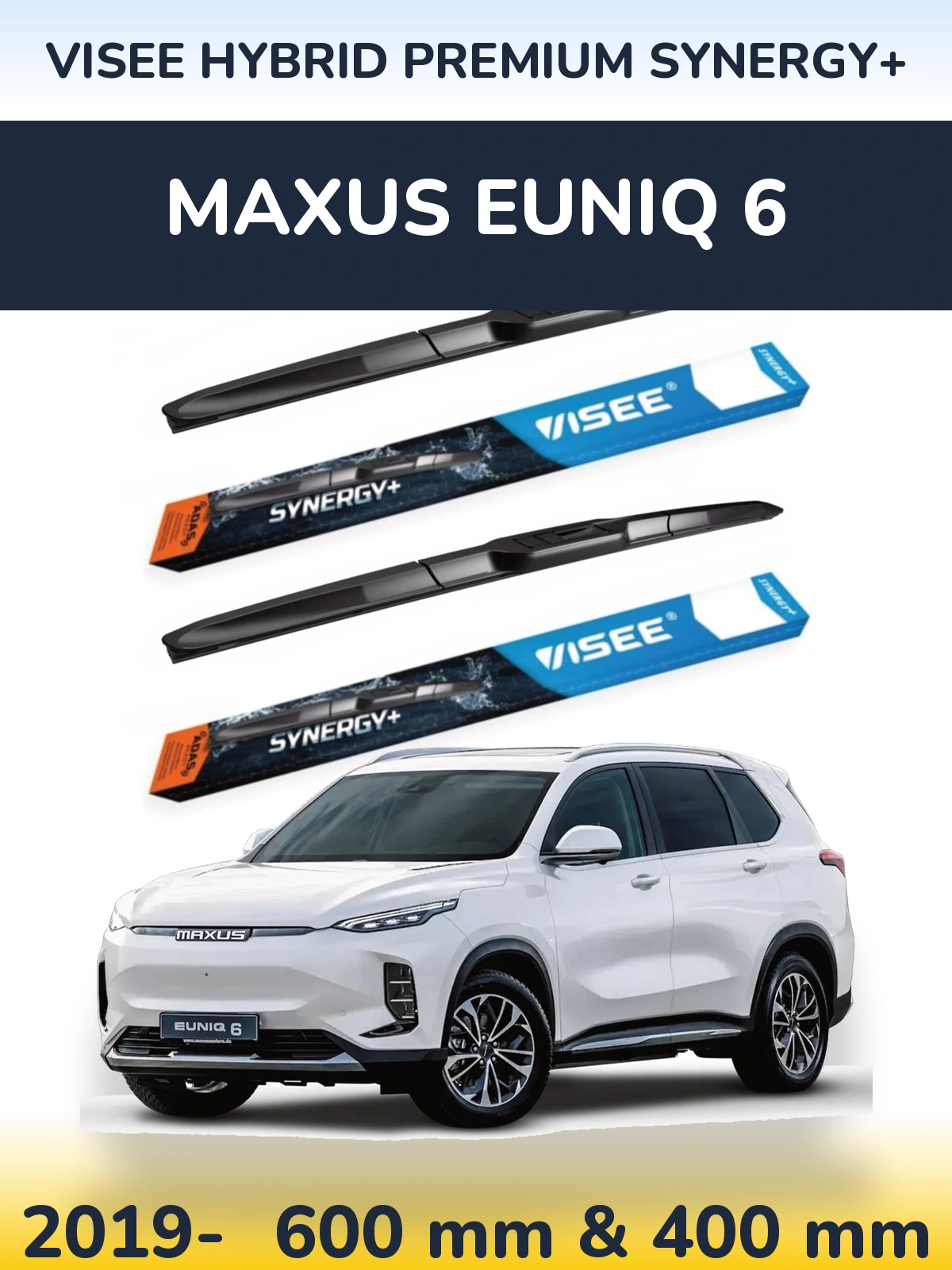 Torkarblad VISEE HYBRID PREMIUM SYNERGY+ för Maxus Euniq 6