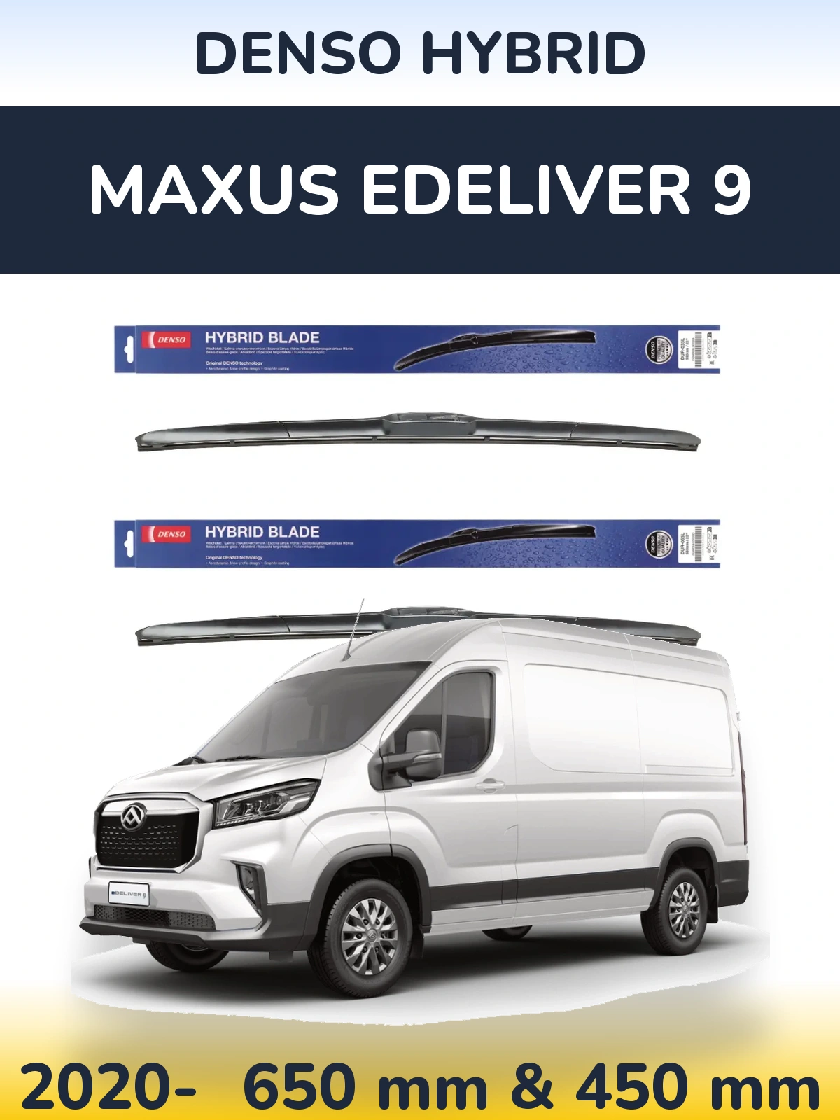 Front wiper blade set Denso Hybrid 650 & 450 mm for Maxus eDeliver 9 2020-2026