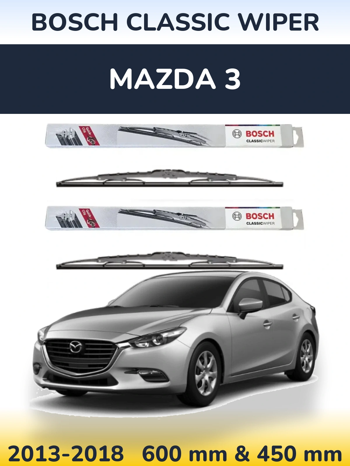 Комплект передних дворников BOSCH Classic Wiper 600 & 450 мм для Mazda 3 2013-2018
